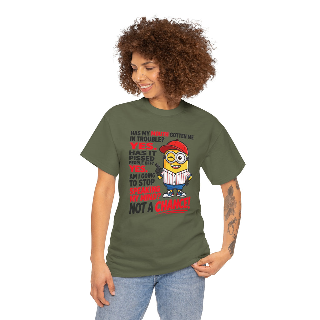 Funny Minion Shirt — "Has My Mouth Gotten Me in Trouble? Not a Chance!" Graphic Tee