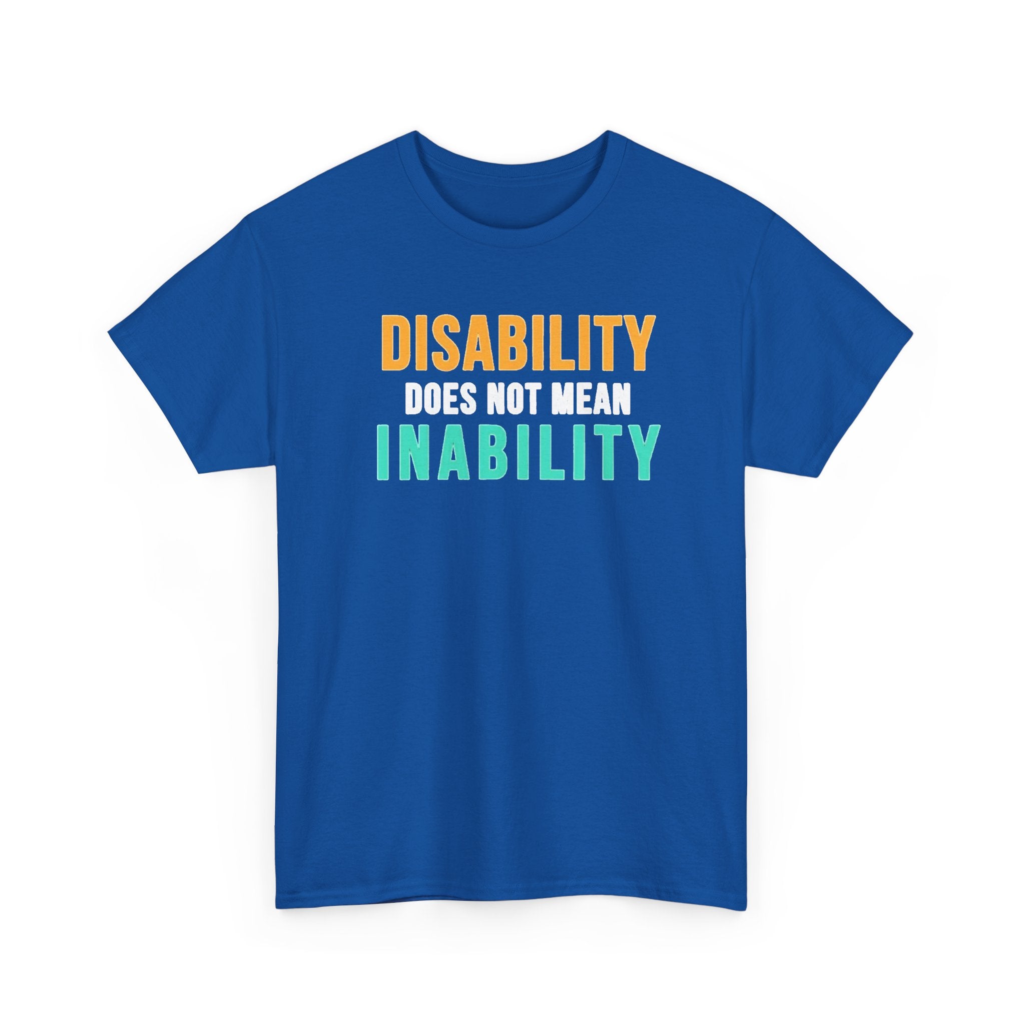 Disability Does Not Mean Inability T-Shirt — Inspirational Disability Awareness Tee