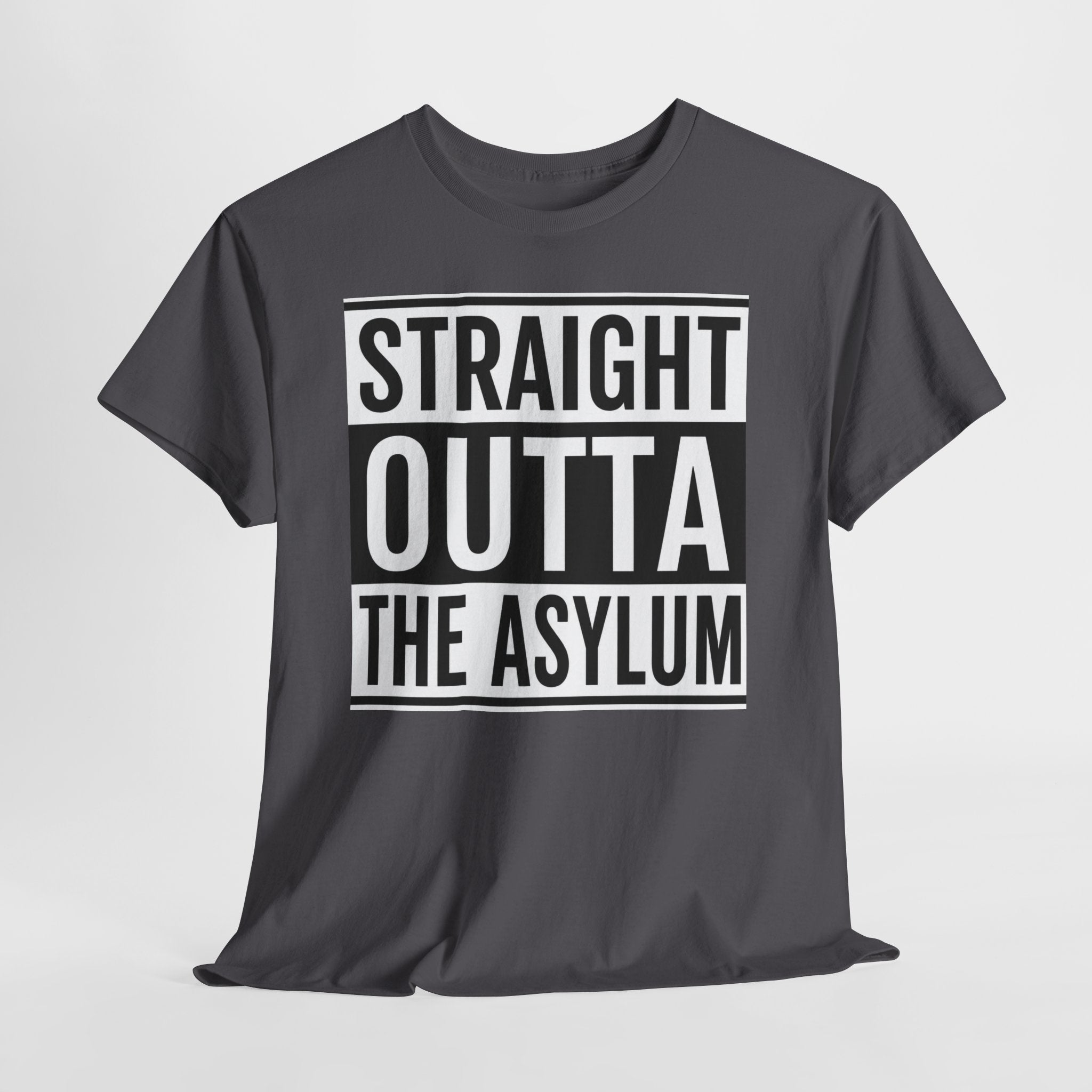Straight Outta the Asylum T-Shirt – Graphic Statement Tee