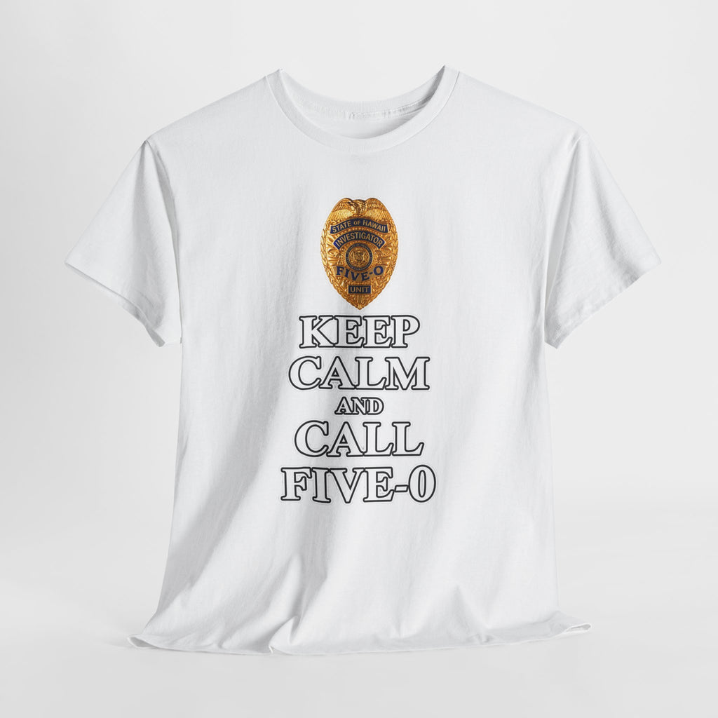 Keep Calm and Call Five-O Cotton T‑Shirt