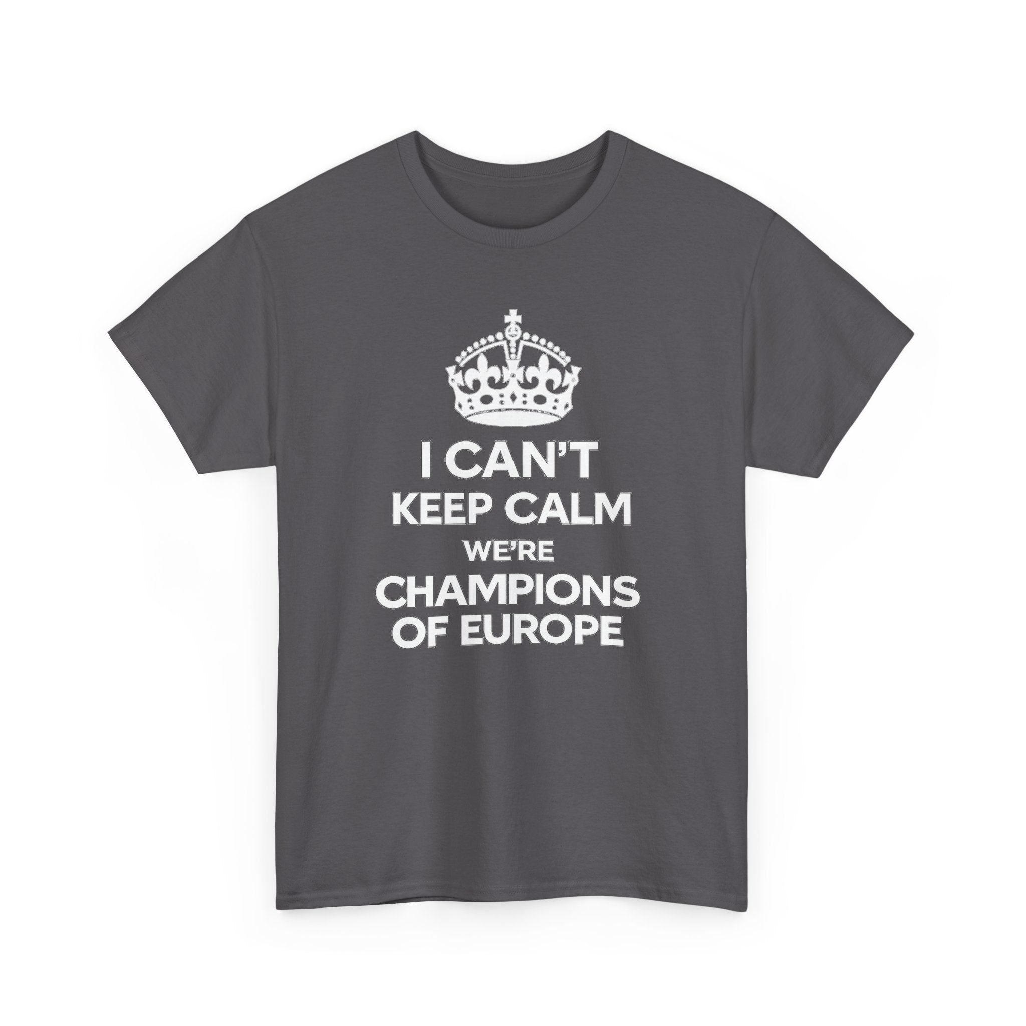 Champions of Europe T‑Shirt — "I Can't Keep Calm, We're Champions of Europe" Soccer Fan Tee