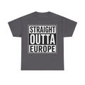 Straight Outta Europe T-Shirt — Bold Black Box Graphic Tee