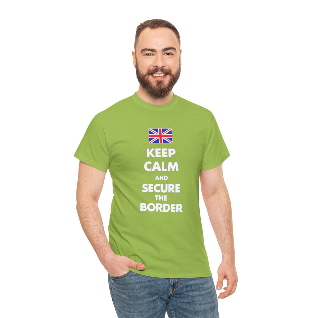 Keep Calm and Secure the Border T-Shirt