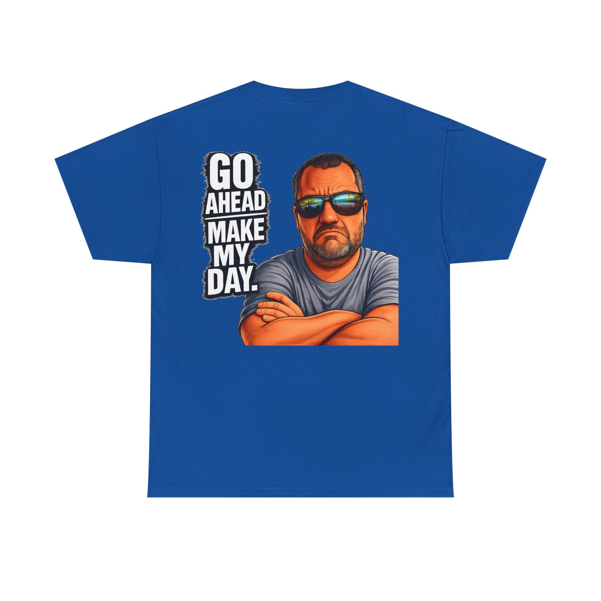 Go Ahead Make My Day T-Shirt — Sunglasses Guy Graphic Tee