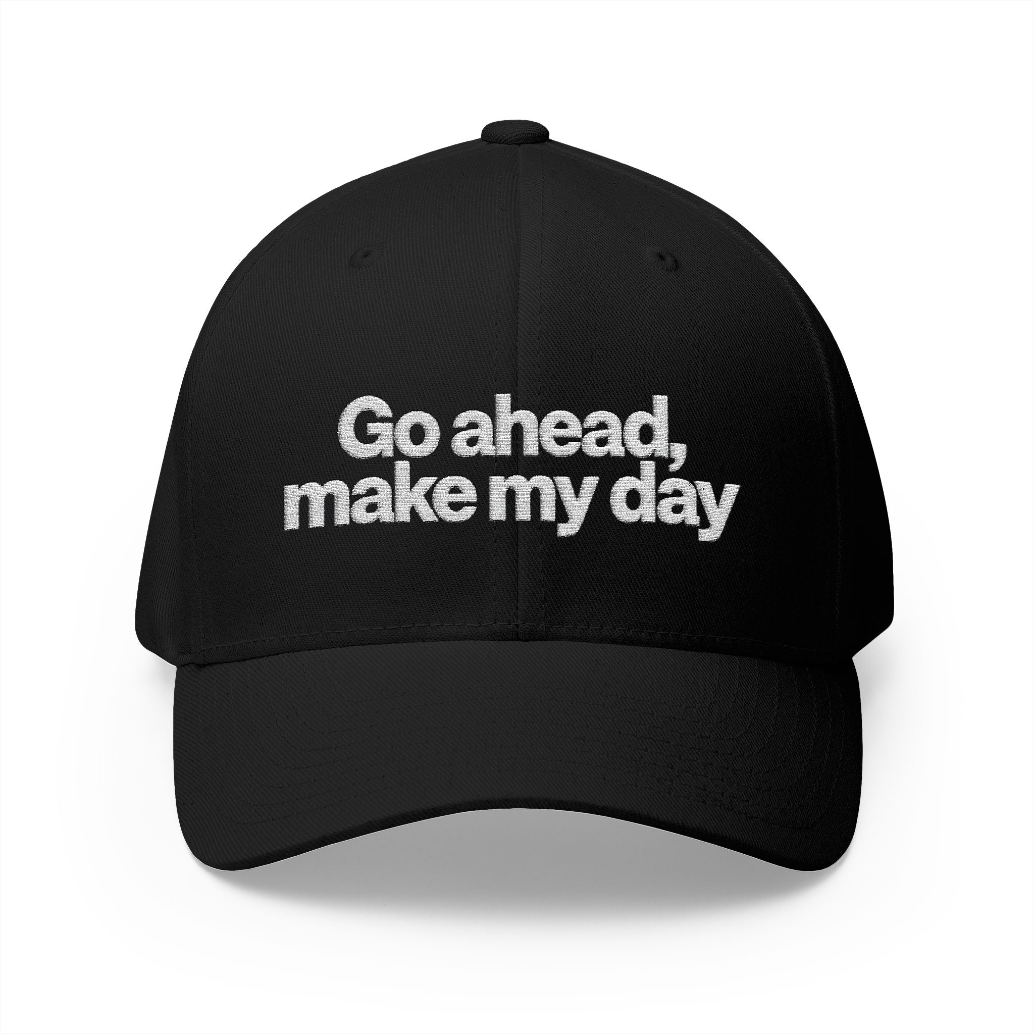 Go Ahead Make My Day Embroidered Cap — Attitude Baseball Hat