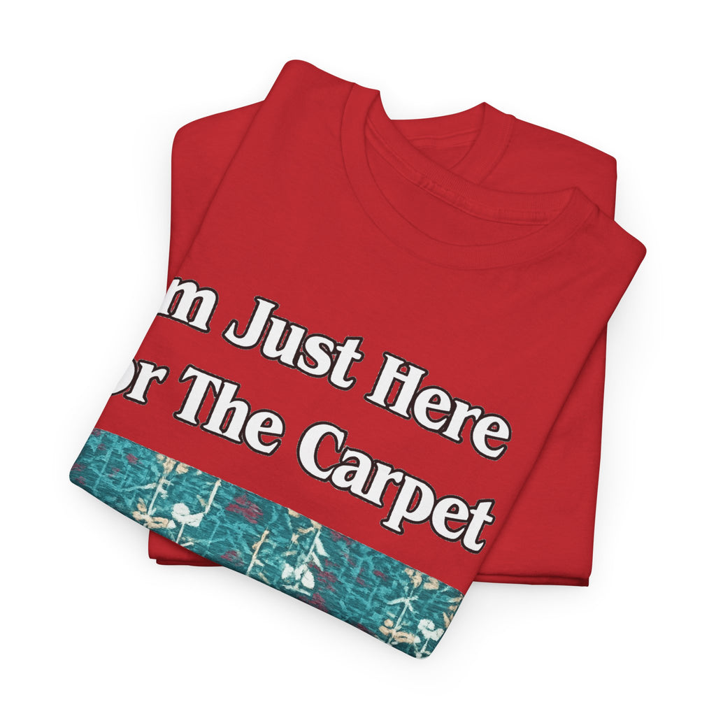Orlando Airport Carpet Lover T-Shirt — "I'm Just Here For The Carpet" Graphic Tee