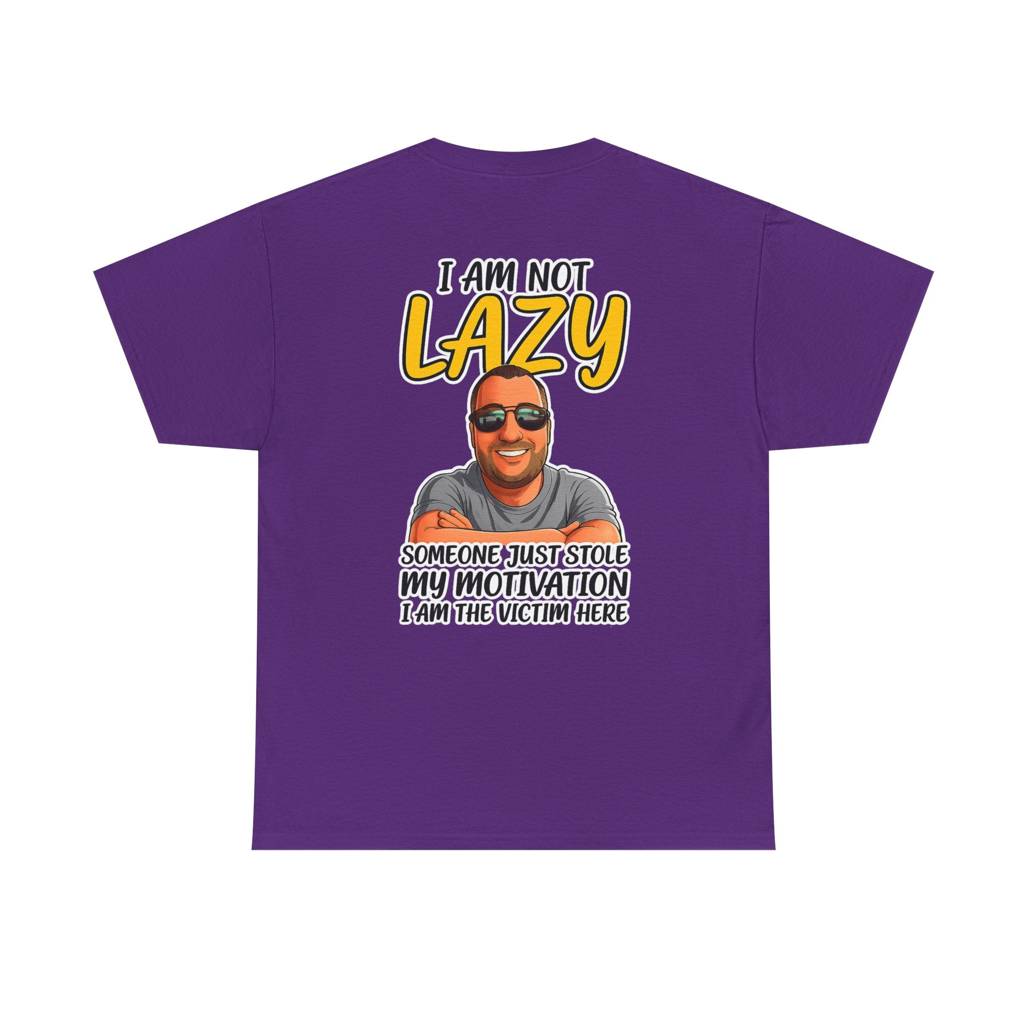 T-Shirt — "I Am Not Lazy" Funny Motivational Graphic Tee