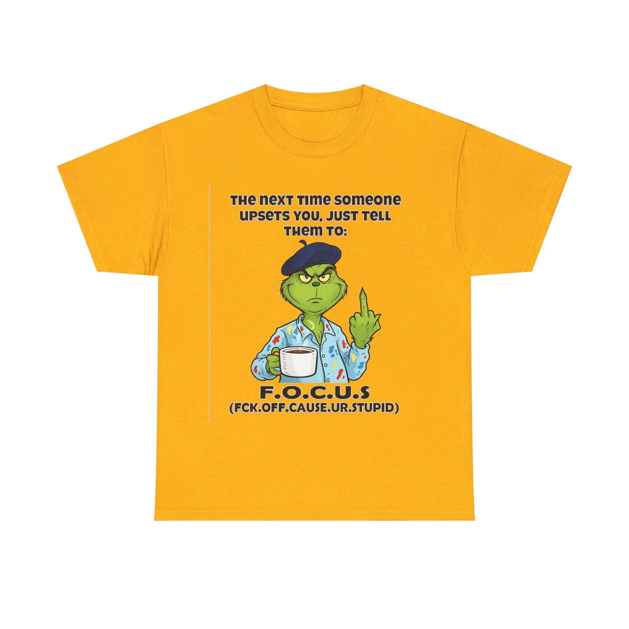 Funny F.O.C.U.S. T-Shirt — Sarcastic Cartoon Middle Finger Tee (The Next Time Someone Upsets You, Just Tell Them To: F.O.C.U.S.)