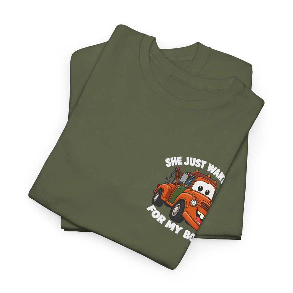 T-Shirt — "She Just Wants Me For My Body" Cute Tow Truck Graphic Tee