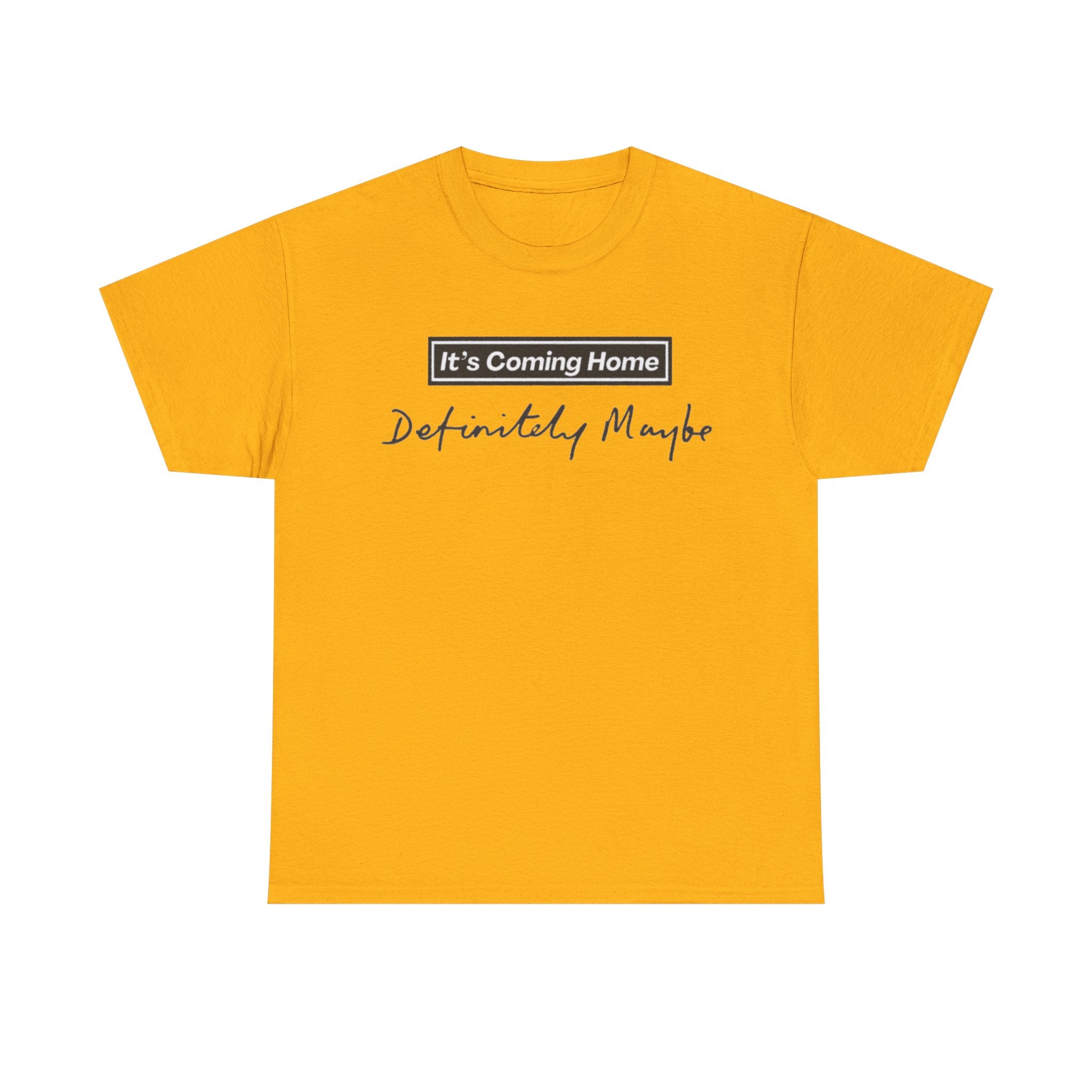 "It’s Coming Home" Tee — Definitely, Maybe Football Fan Shirt