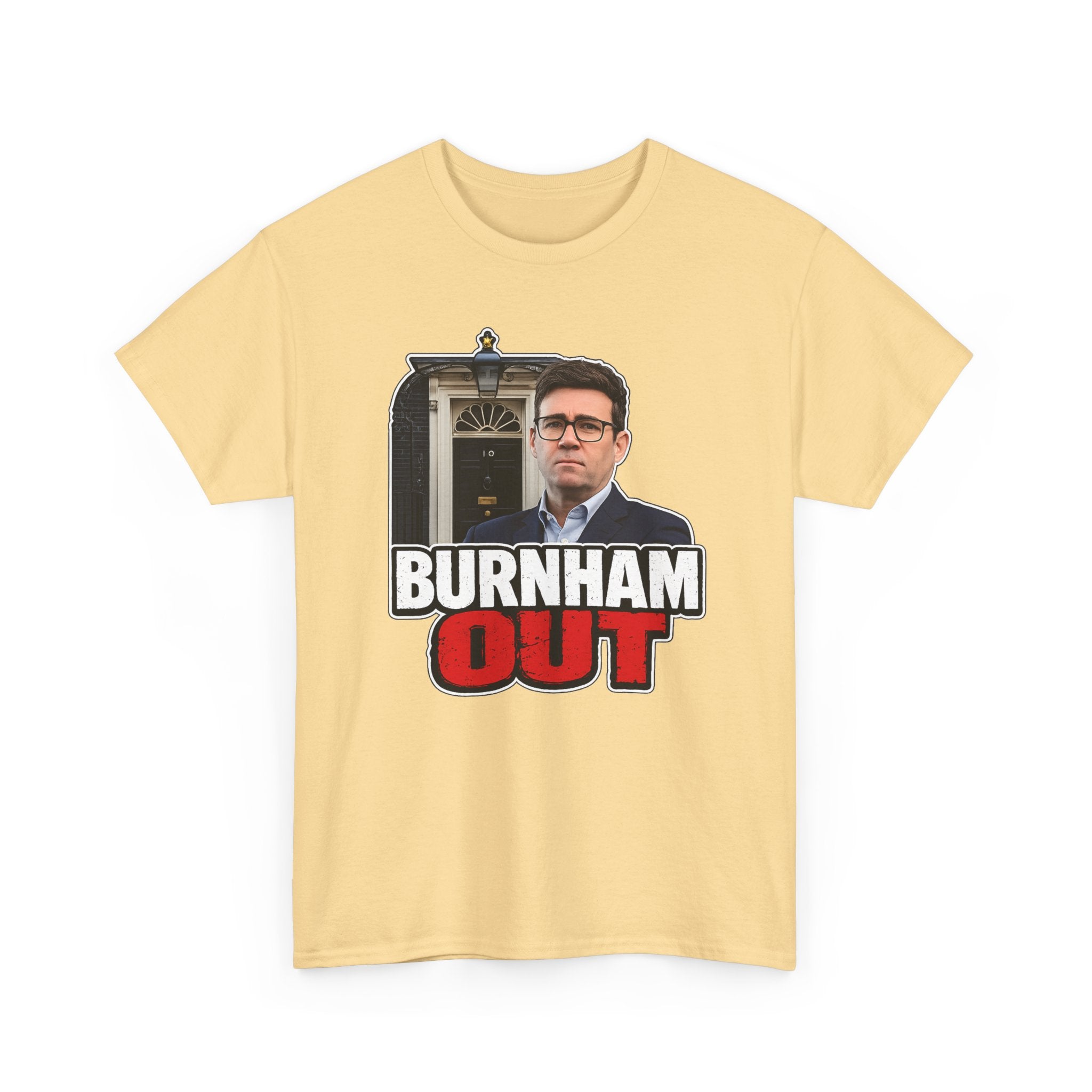 Andy Burnham Out Political Satire T‑Shirt — "Burnham Out" Protest Tee