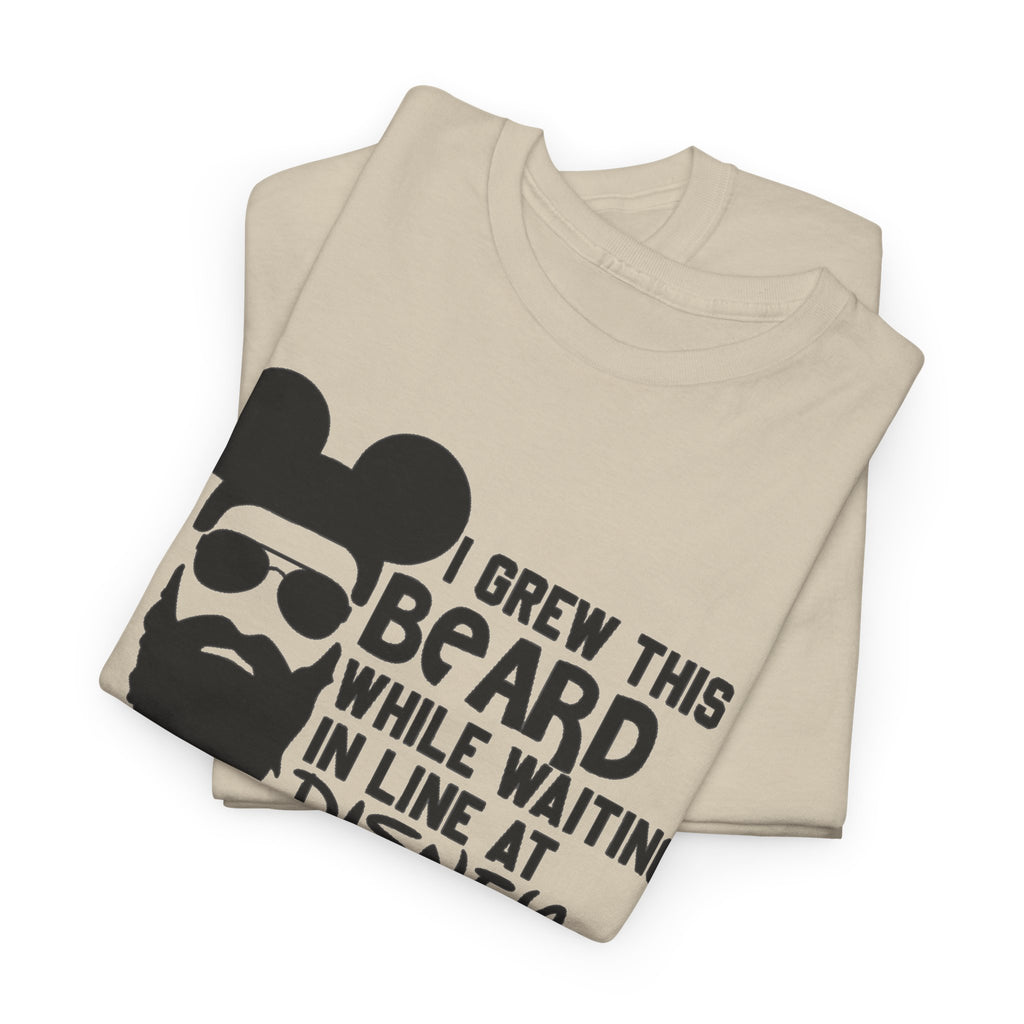 Beard While Waiting Tee – "I Grew This Beard While Waiting In Line At Disney" Funny Disney Dad T-Shirt