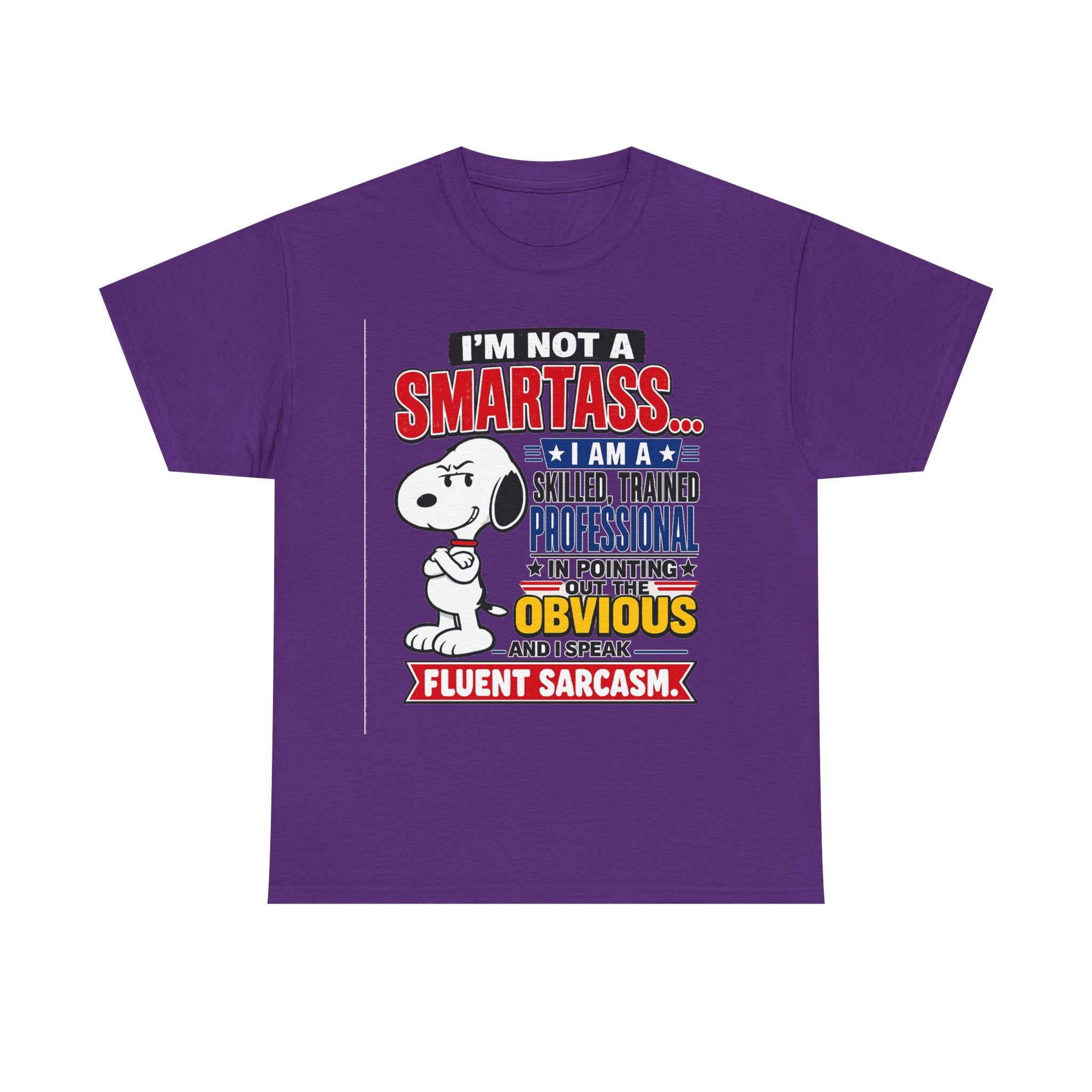 Sarcastic Snoopy Tee — "I’m Not a Smartass... I Speak Fluent Sarcasm" Graphic T-Shirt