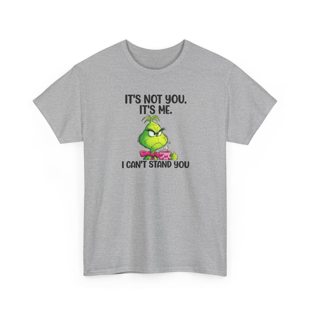 Grumpy Grinch Tee – "It's Not You. It's Me. I Can't Stand You" Christmas Shirt