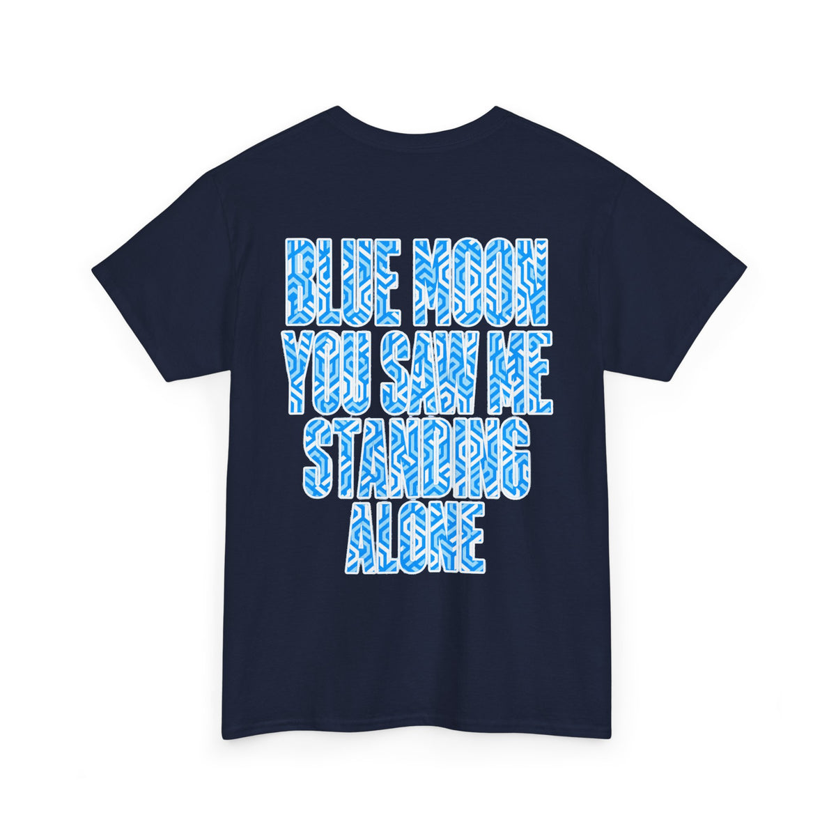 Manchester City Tee — "Blue Moon You Saw Me Standing Alone" Graphic T-Shirt