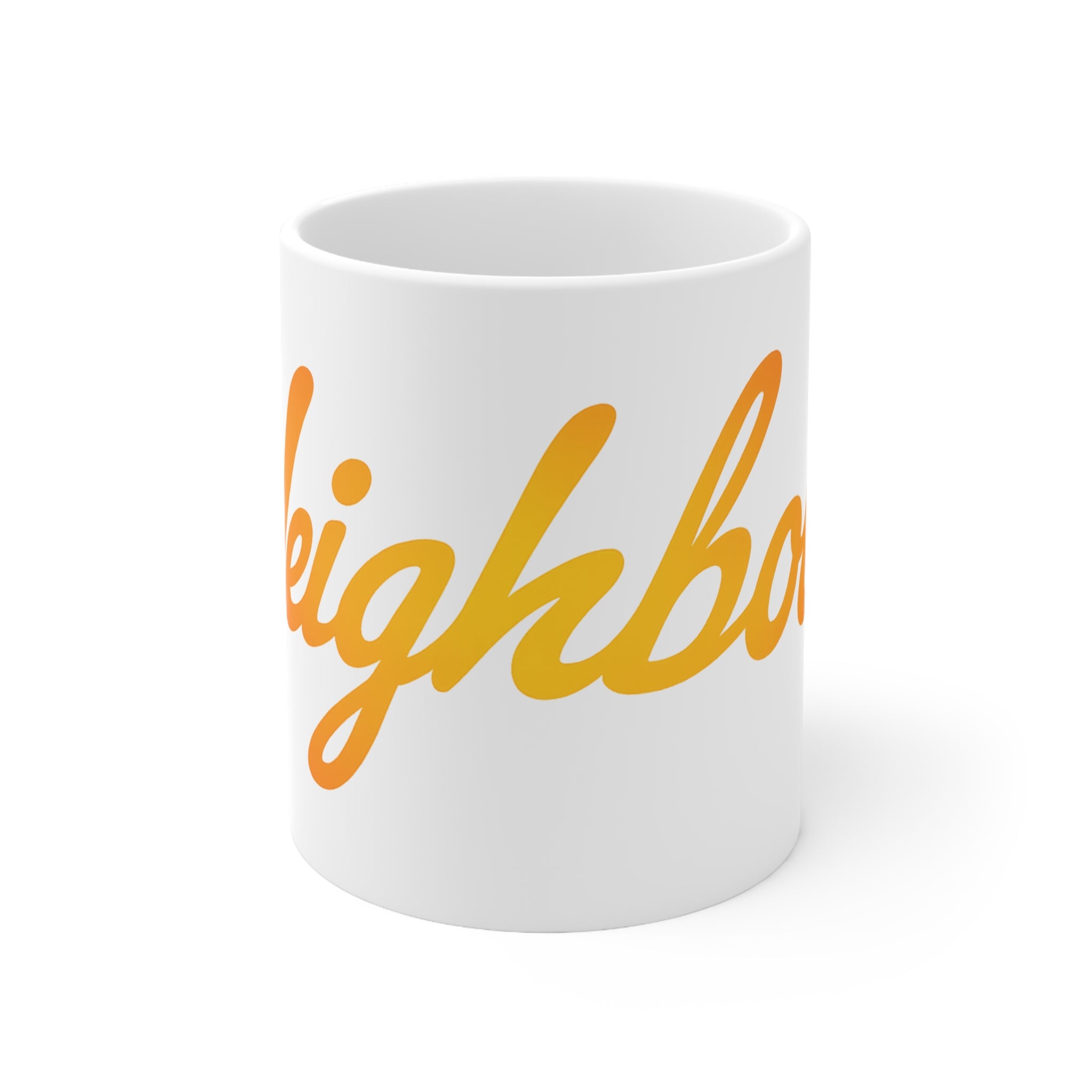 Neighbor Script Ceramic Mug — 11oz & 15oz Coffee Cup
