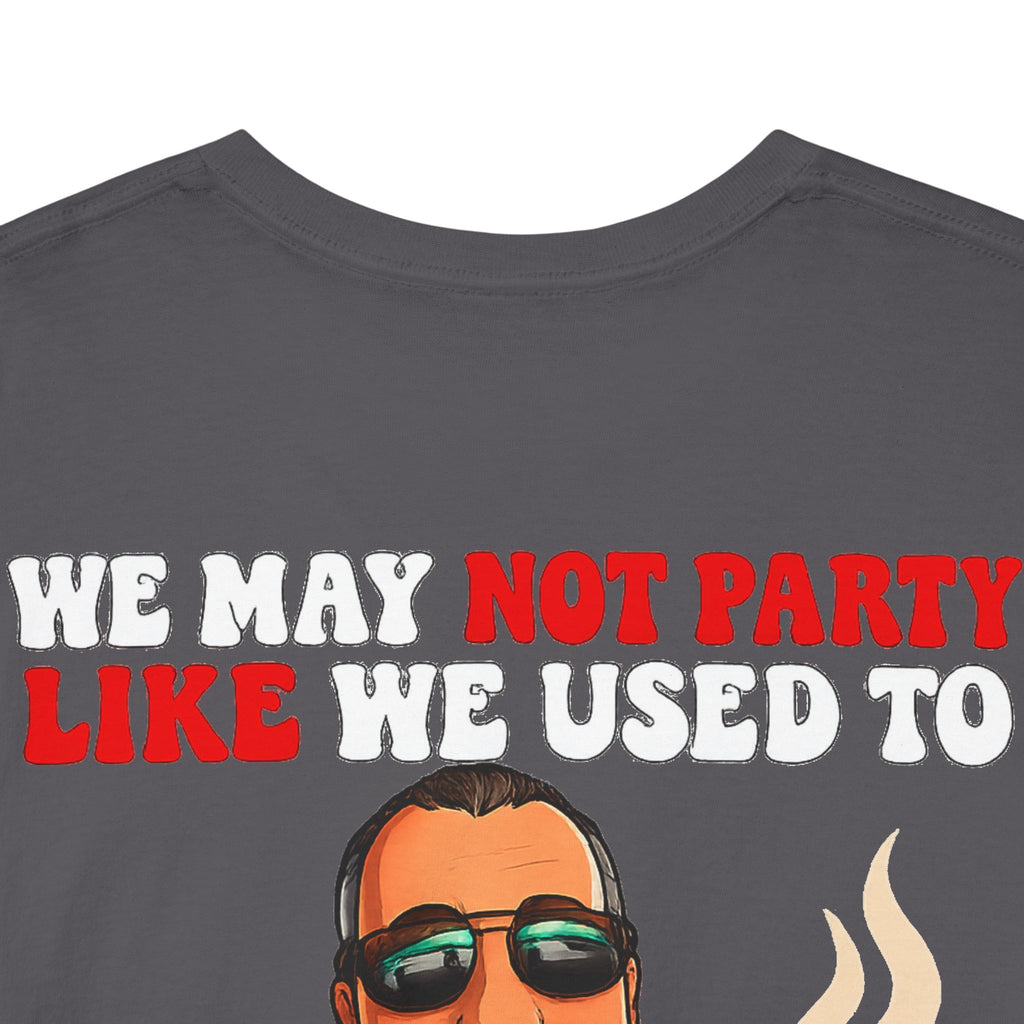 Funny Nap & Coffee T‑Shirt — "We May Not Party Like We Used To" Graphic Tee