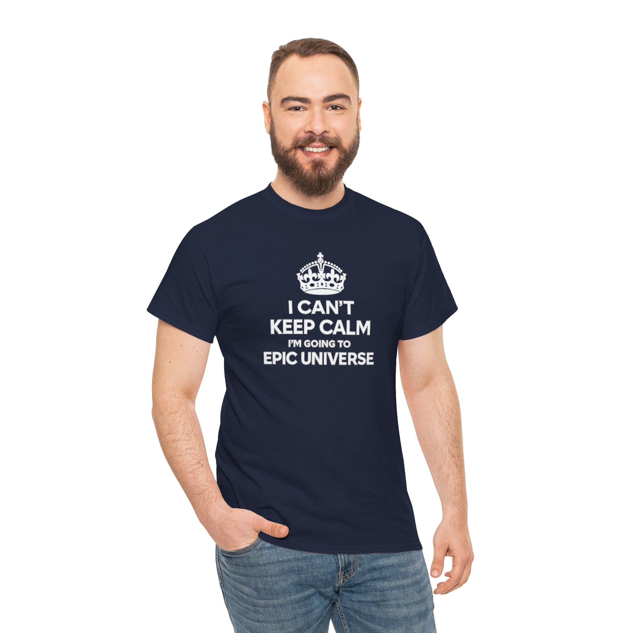 T-Shirt — "I CAN'T KEEP CALM I'M GOING TO EPIC UNIVERSE" Graphic Tee