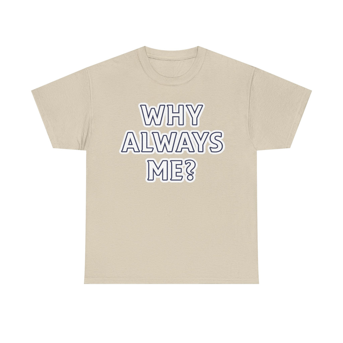 "Why Always Me?" Manchester City Inspired Graphic Tee