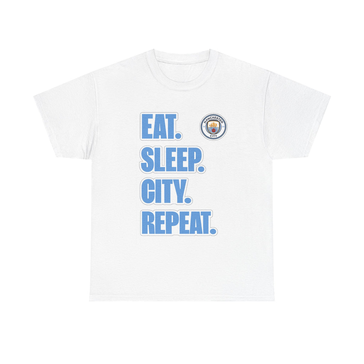 Eat. Sleep. City. Repeat. T‑Shirt — Manchester City Fan Tee