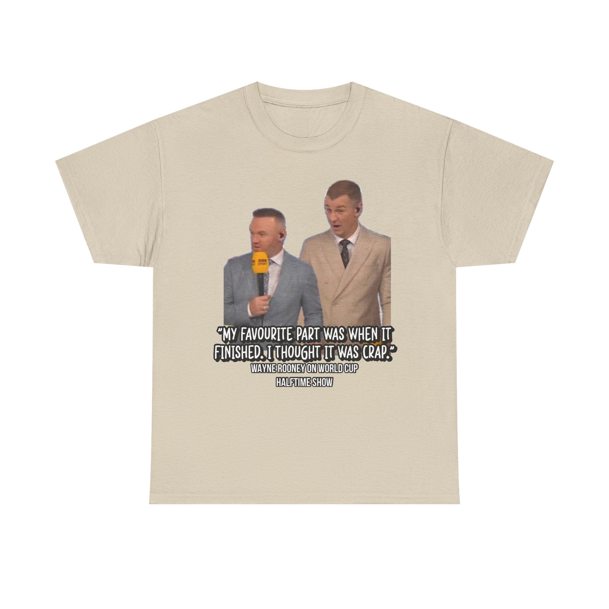 Comedy Quote T-Shirt — "My Favourite Part Was When It Finished, I Thought It Was Crap"