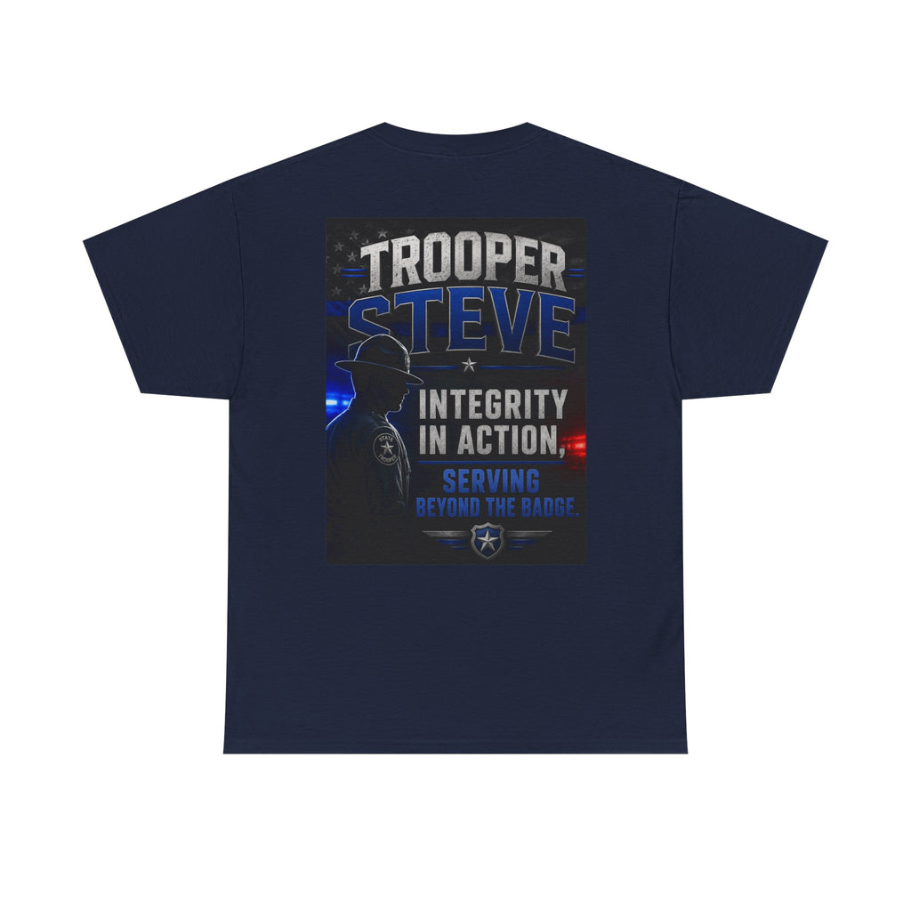 Trooper Steve Police Tribute T-Shirt — "Integrity in Action" Back Print