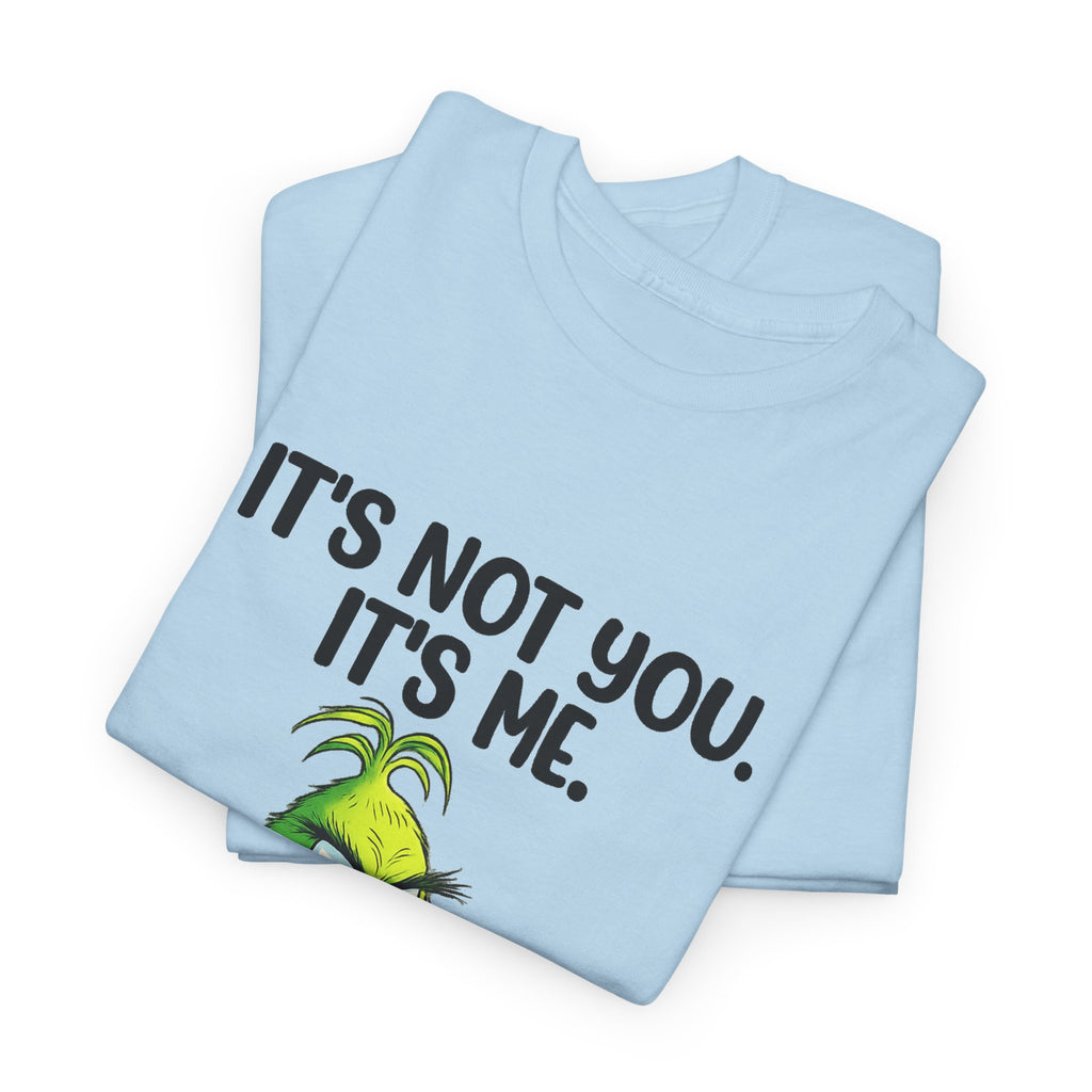 Grinch "It's Not You, It's Me" T-Shirt