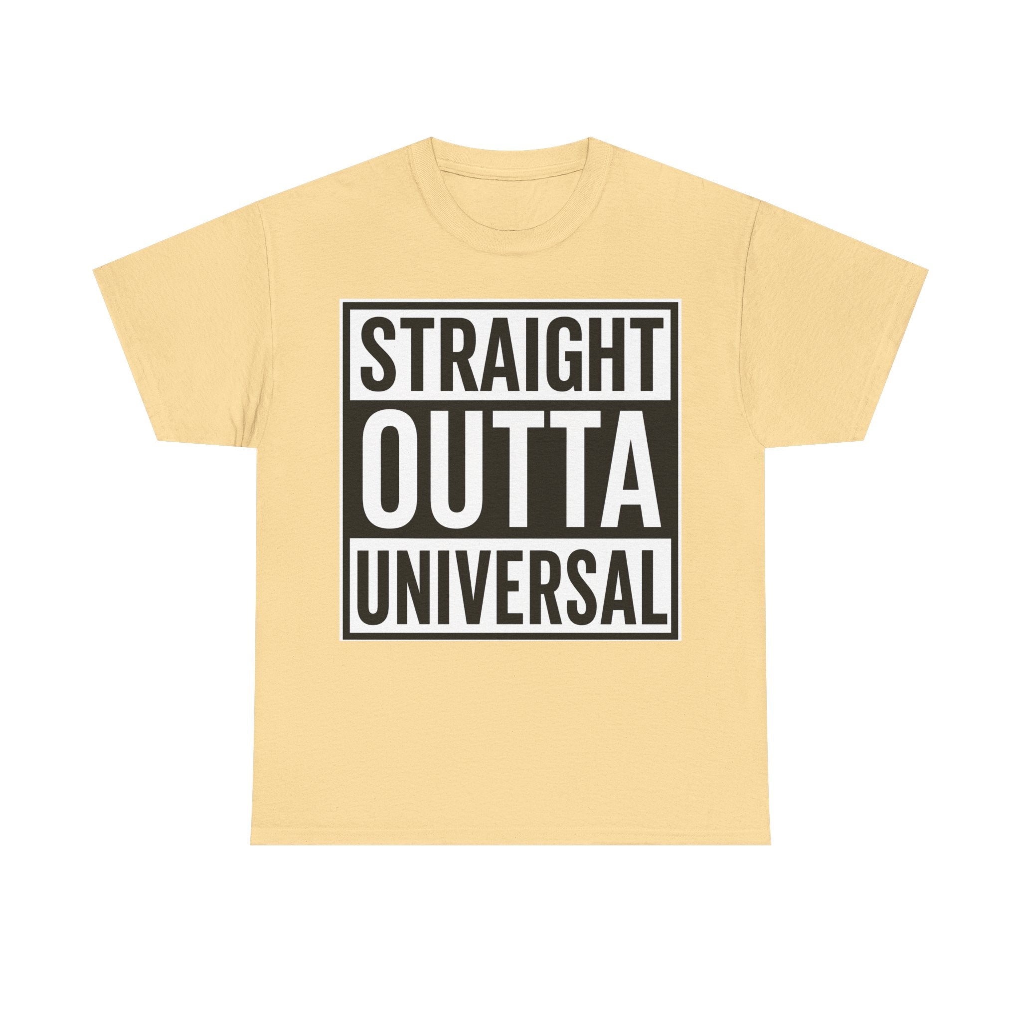 Straight Outta Universal T-Shirt