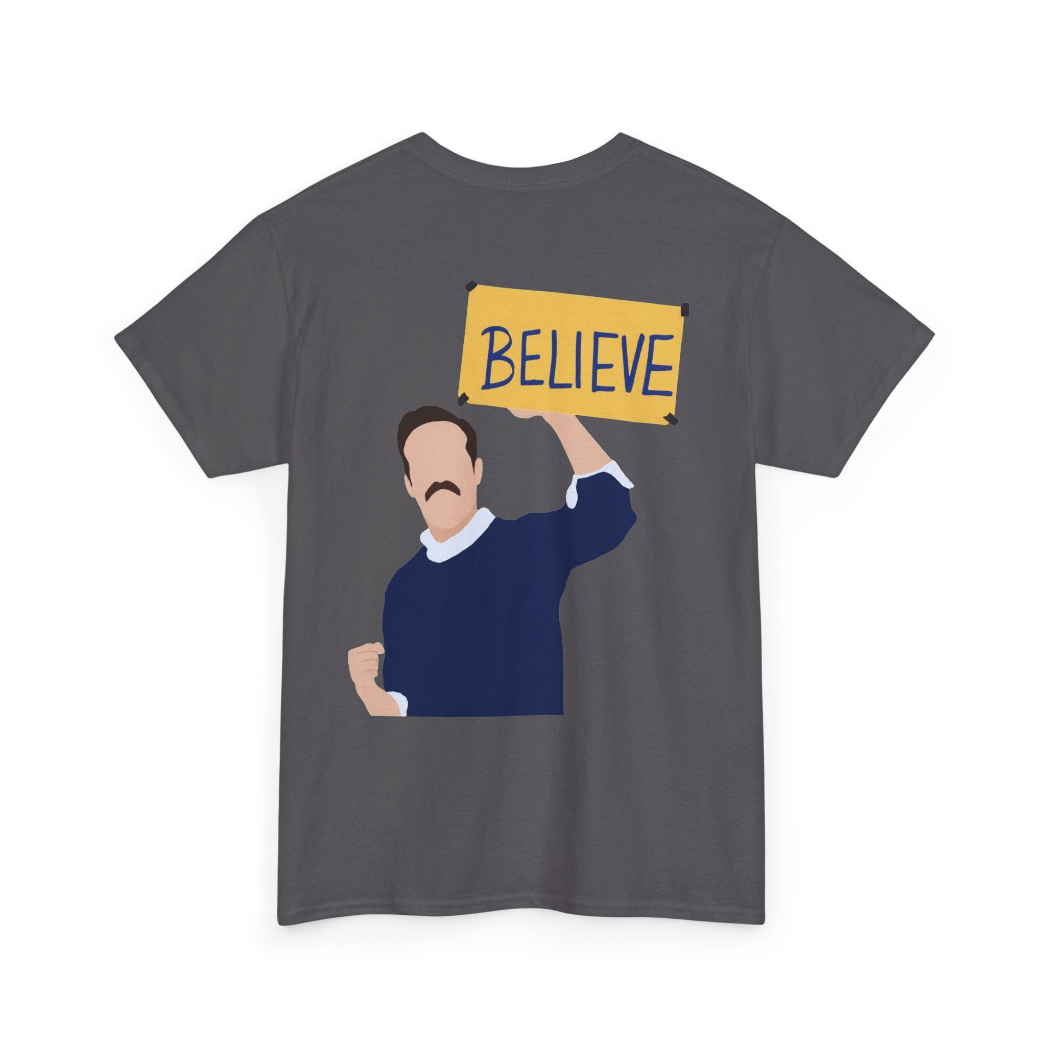 Ted Lasso Inspired "Believe" Tee — Inspirational TV Fan Shirt Cotton T-Shirt
