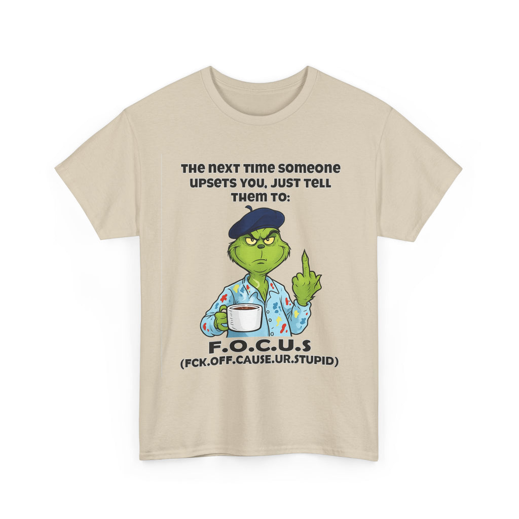 Funny F.O.C.U.S. T-Shirt — Sarcastic Cartoon Middle Finger Tee (The Next Time Someone Upsets You, Just Tell Them To: F.O.C.U.S.)