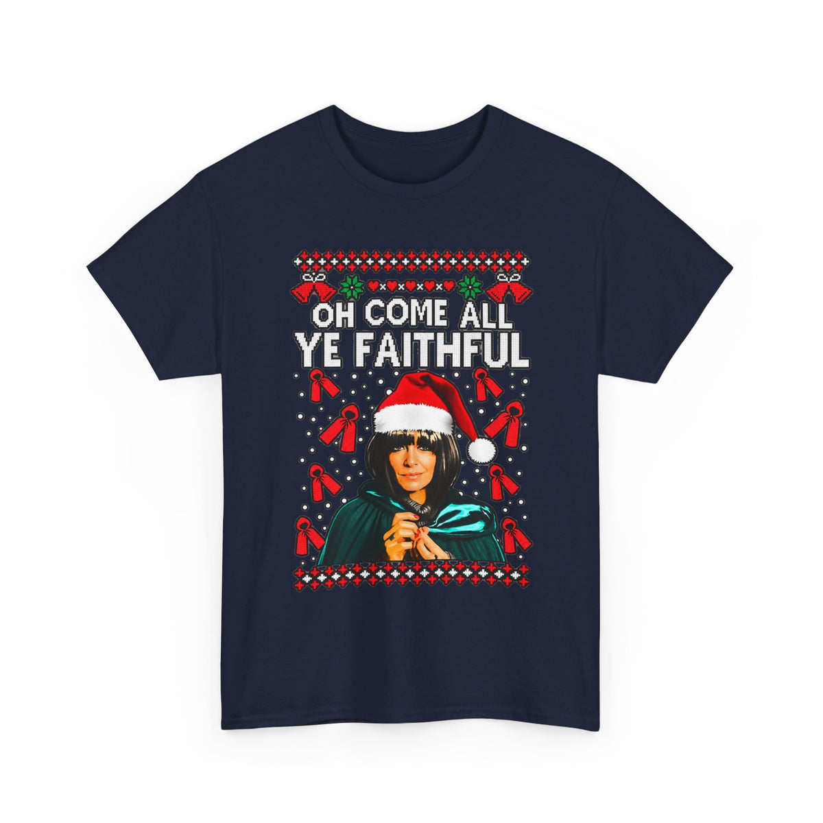Oh Come All Ye Faithful Christmas Graphic T-Shirt