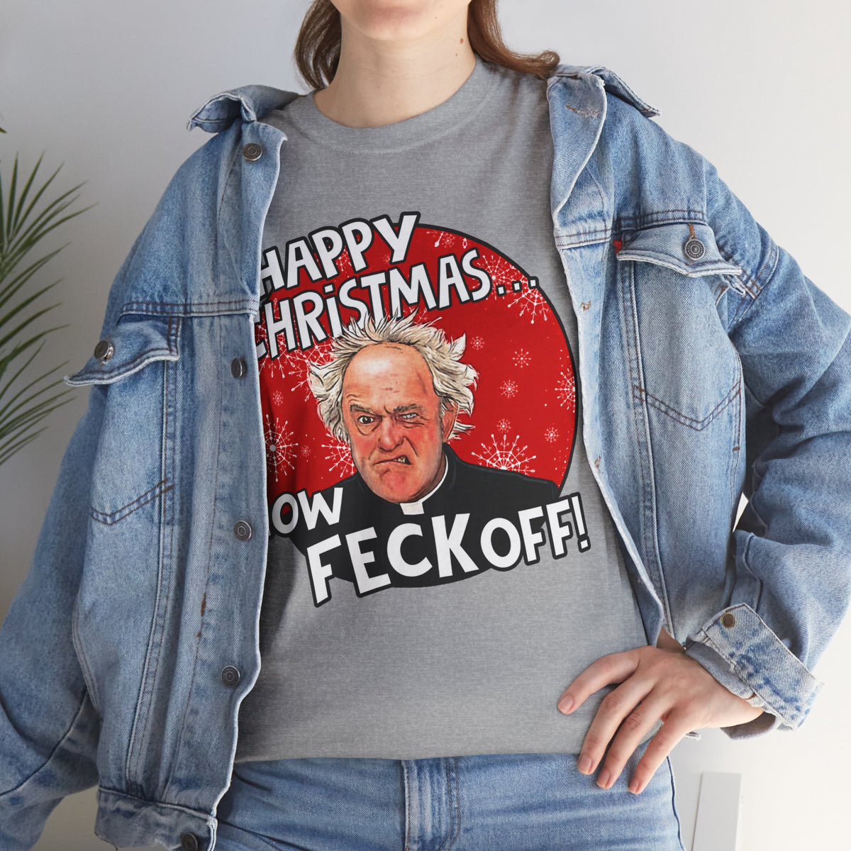 Funny Christmas Tee — “Happy Christmas… Now Feck Off!” Holiday Graphic T-Shirt
