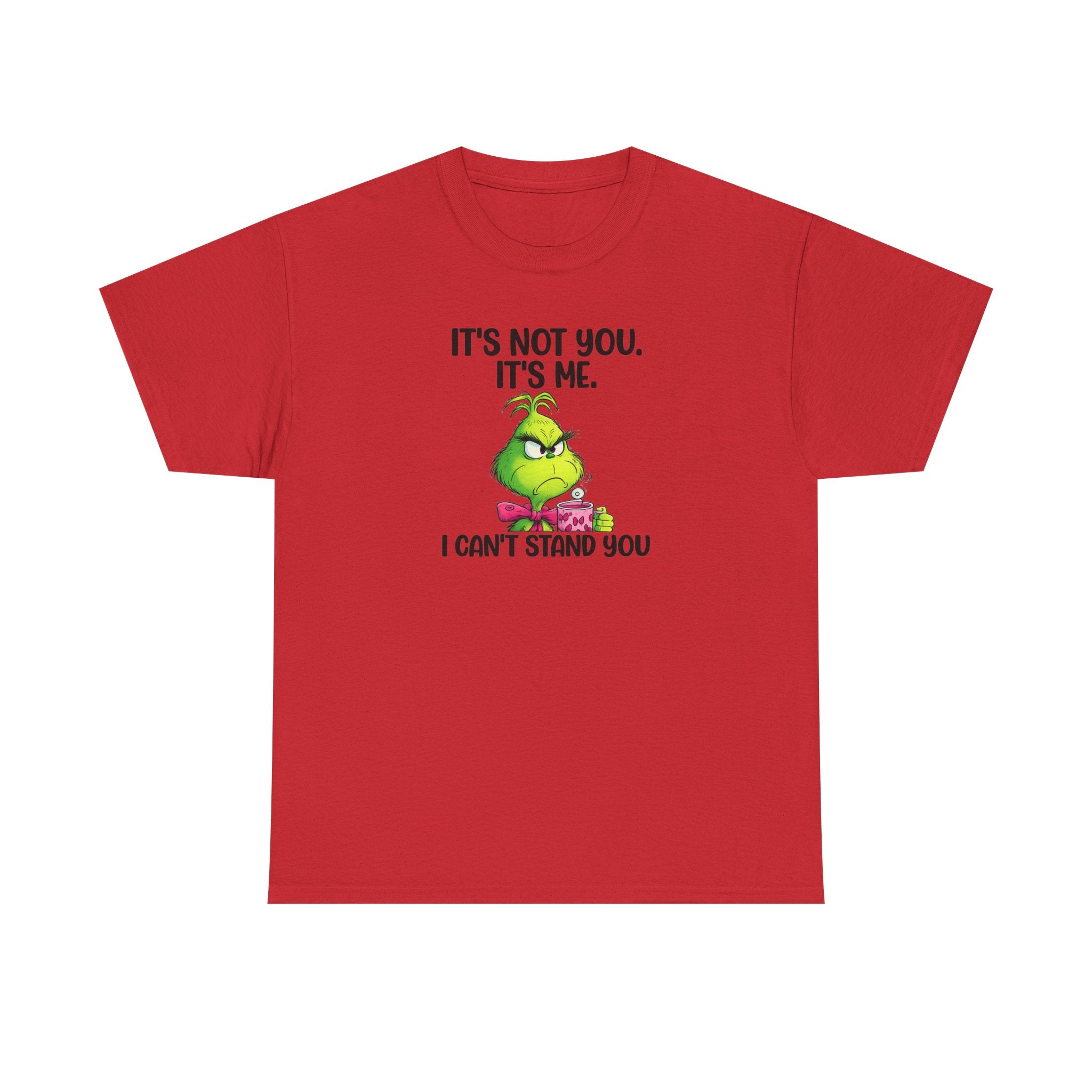 Grumpy Grinch Tee – "It's Not You. It's Me. I Can't Stand You" Christmas Shirt