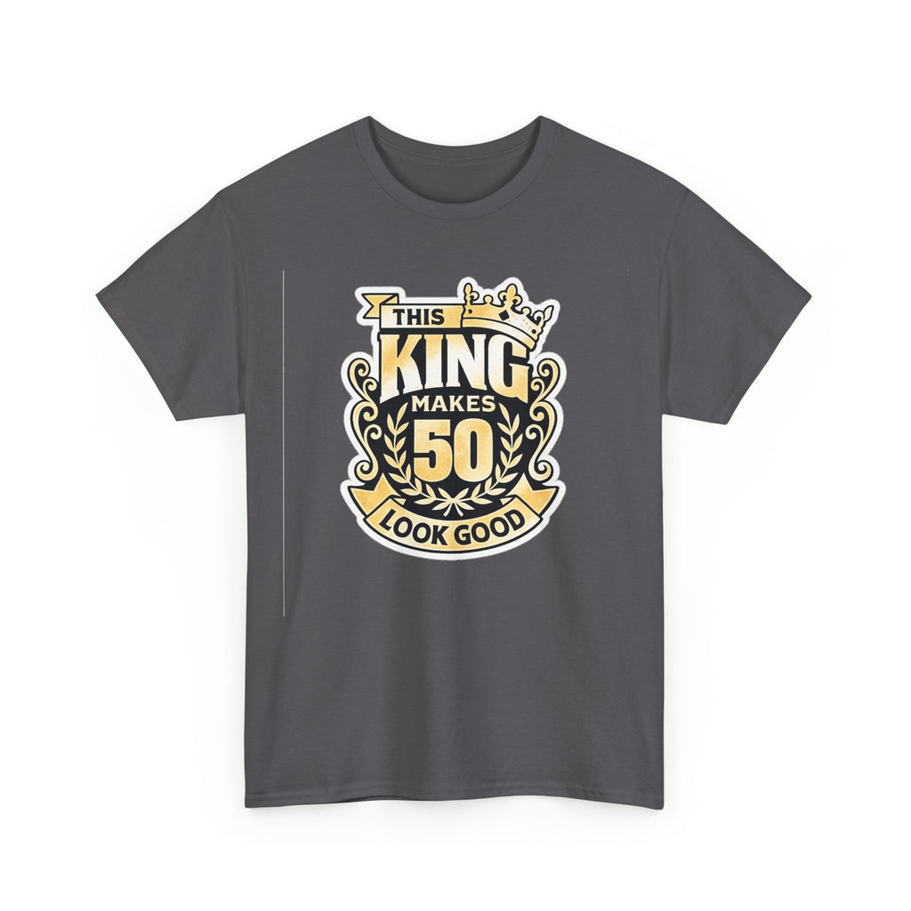 50th Birthday King T-Shirt – "This King Makes 50 Look Good"