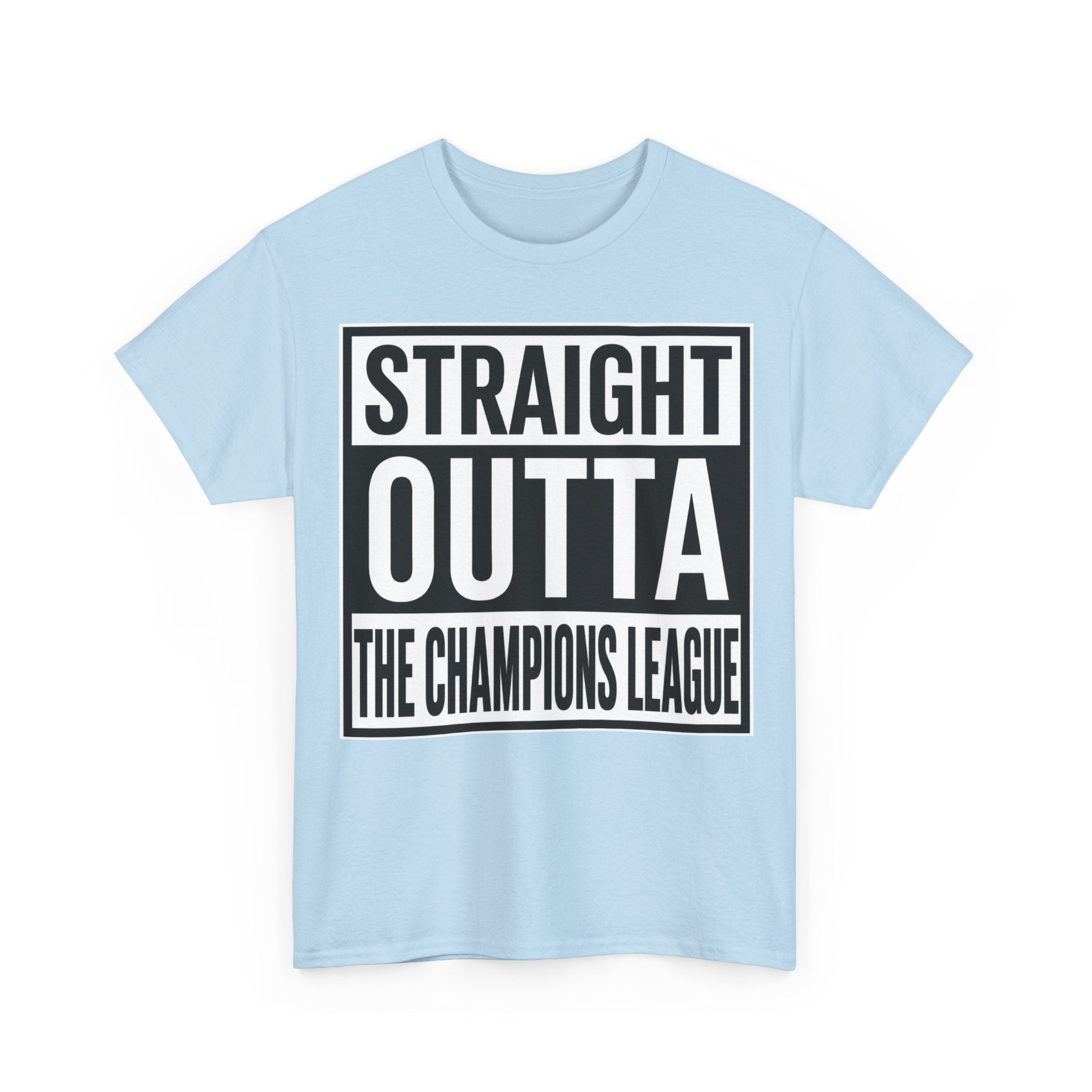 Straight Outta The Champions League T-Shirt