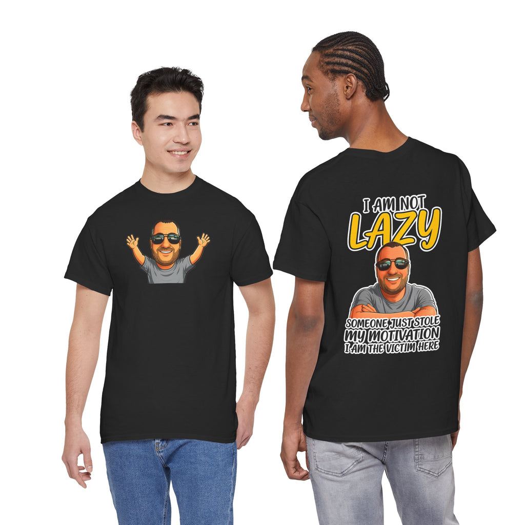 T-Shirt — "I Am Not Lazy" Funny Motivational Graphic Tee