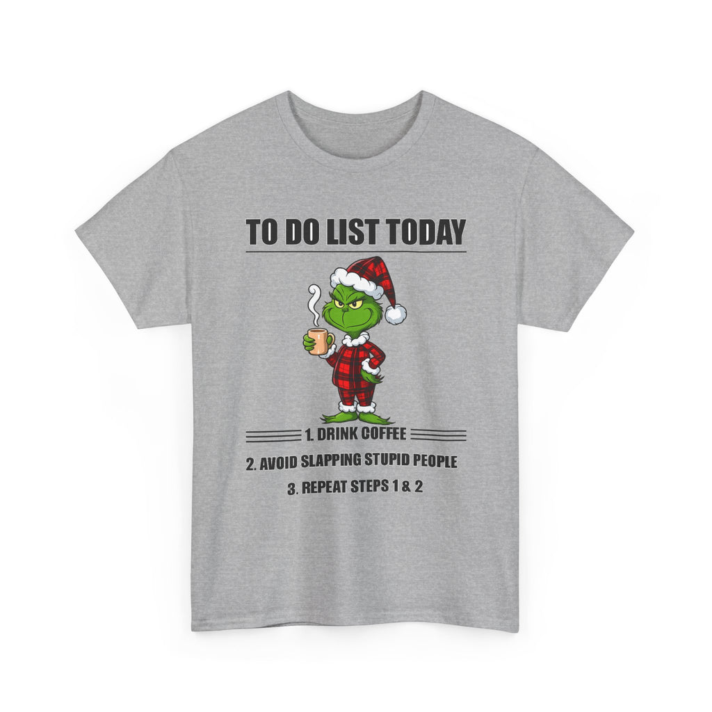 Grumpy Grinch Christmas T-Shirt — "To Do List Today" Holiday Tee