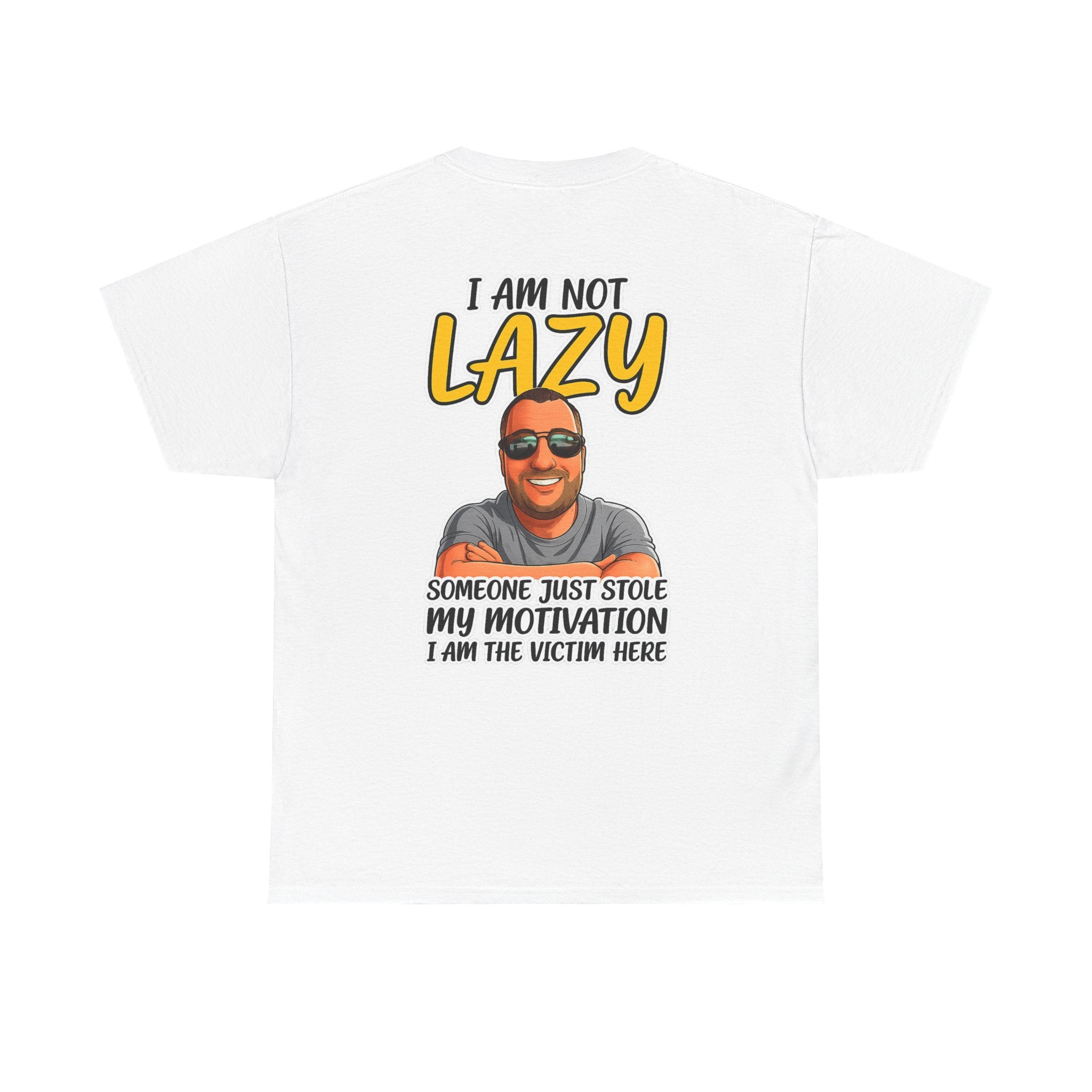 T-Shirt — "I Am Not Lazy" Funny Motivational Graphic Tee