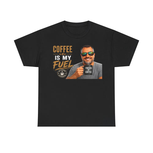 Coffee Is My Fuel T-Shirt — Funny Coffee Lover Tee with Mug Graphic