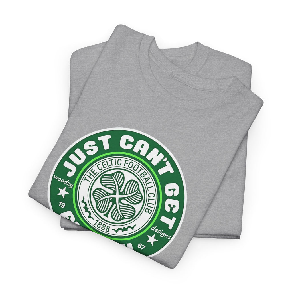 Celtic T-Shirt — "Just Can't Get Enough" Green Shamrock St. Patrick's Day Tee