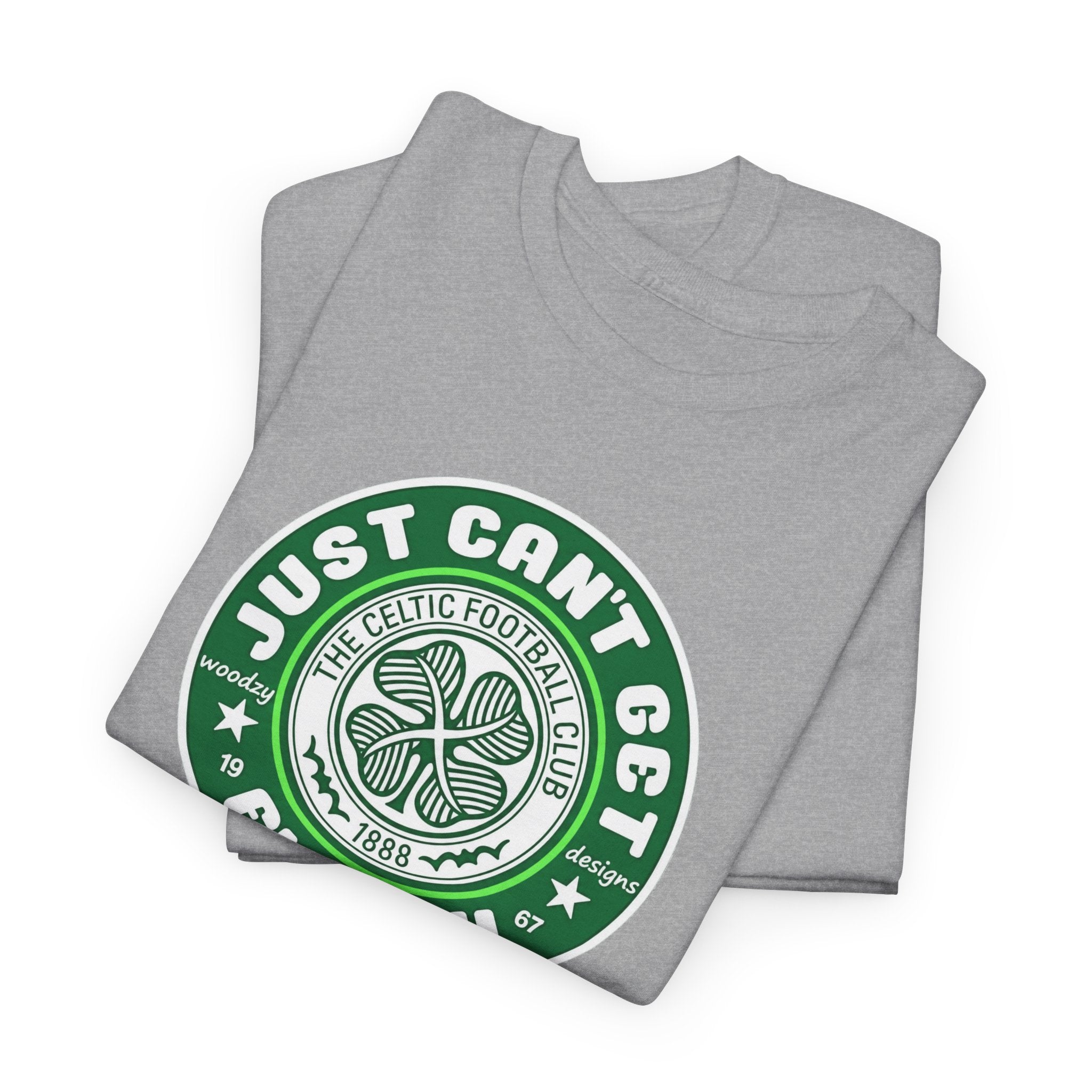 Celtic T-Shirt — "Just Can't Get Enough" Green Shamrock St. Patrick's Day Tee