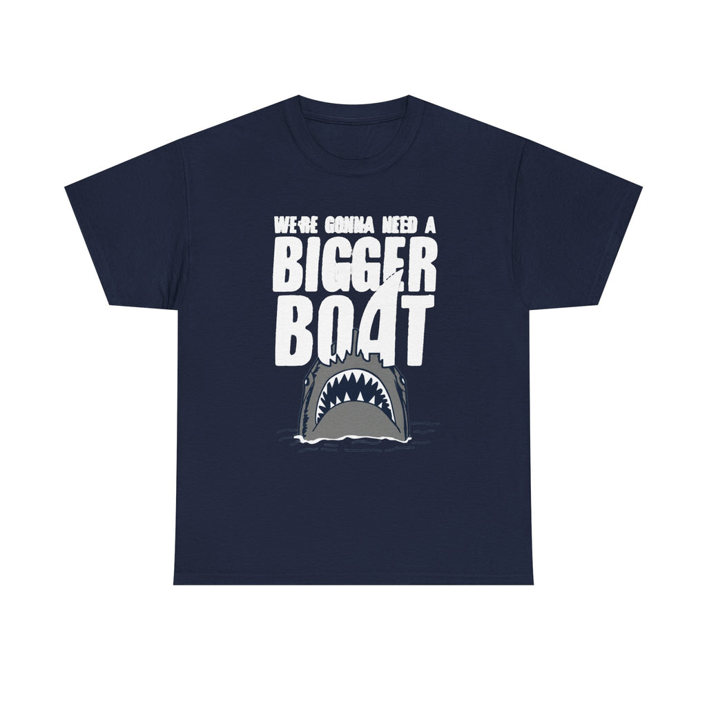 Bigger Boat Shark T-Shirt – 'We're Gonna Need a Bigger Boat' Graphic Tee