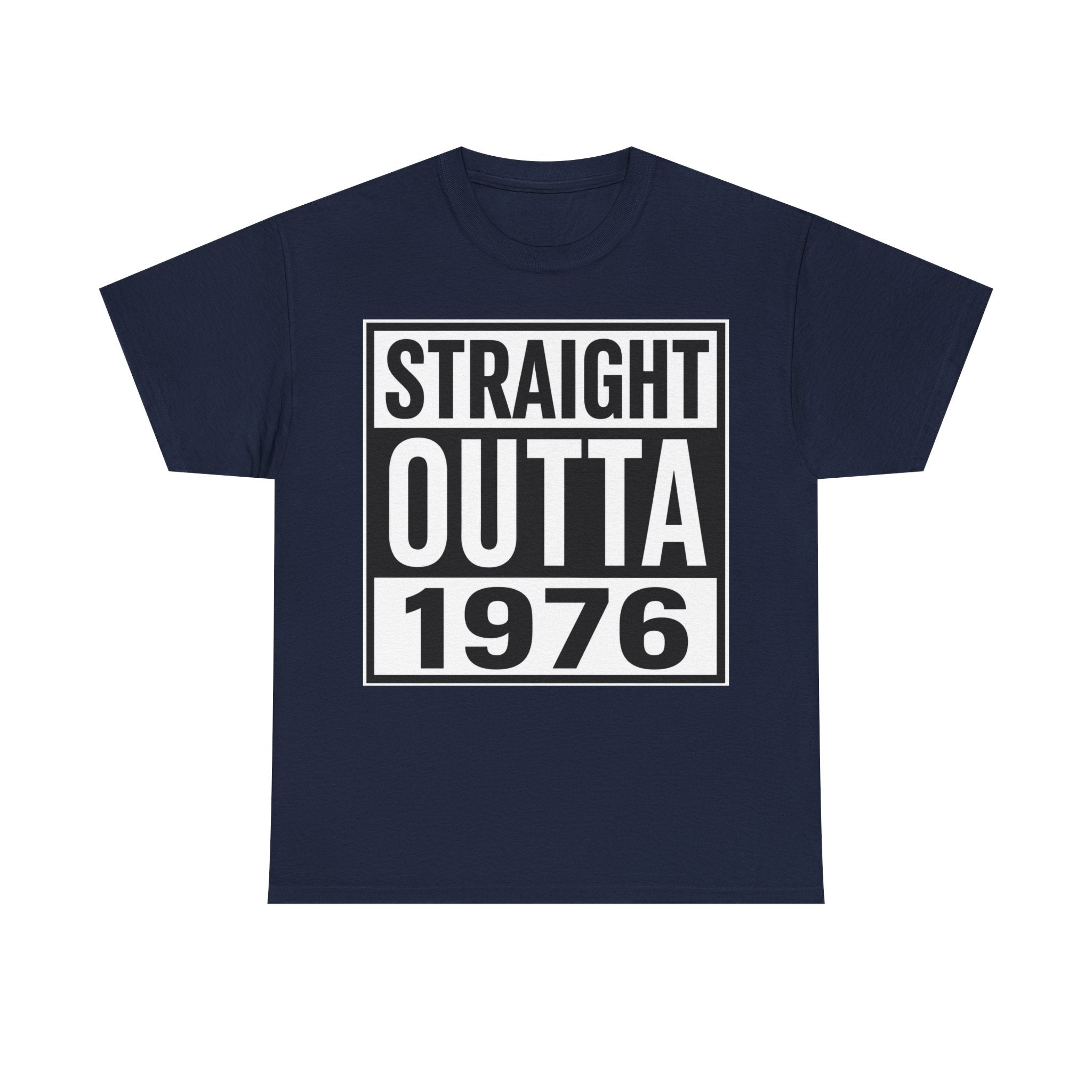 Straight Outta 1976 T-Shirt — Retro 1976 Birthday Tee