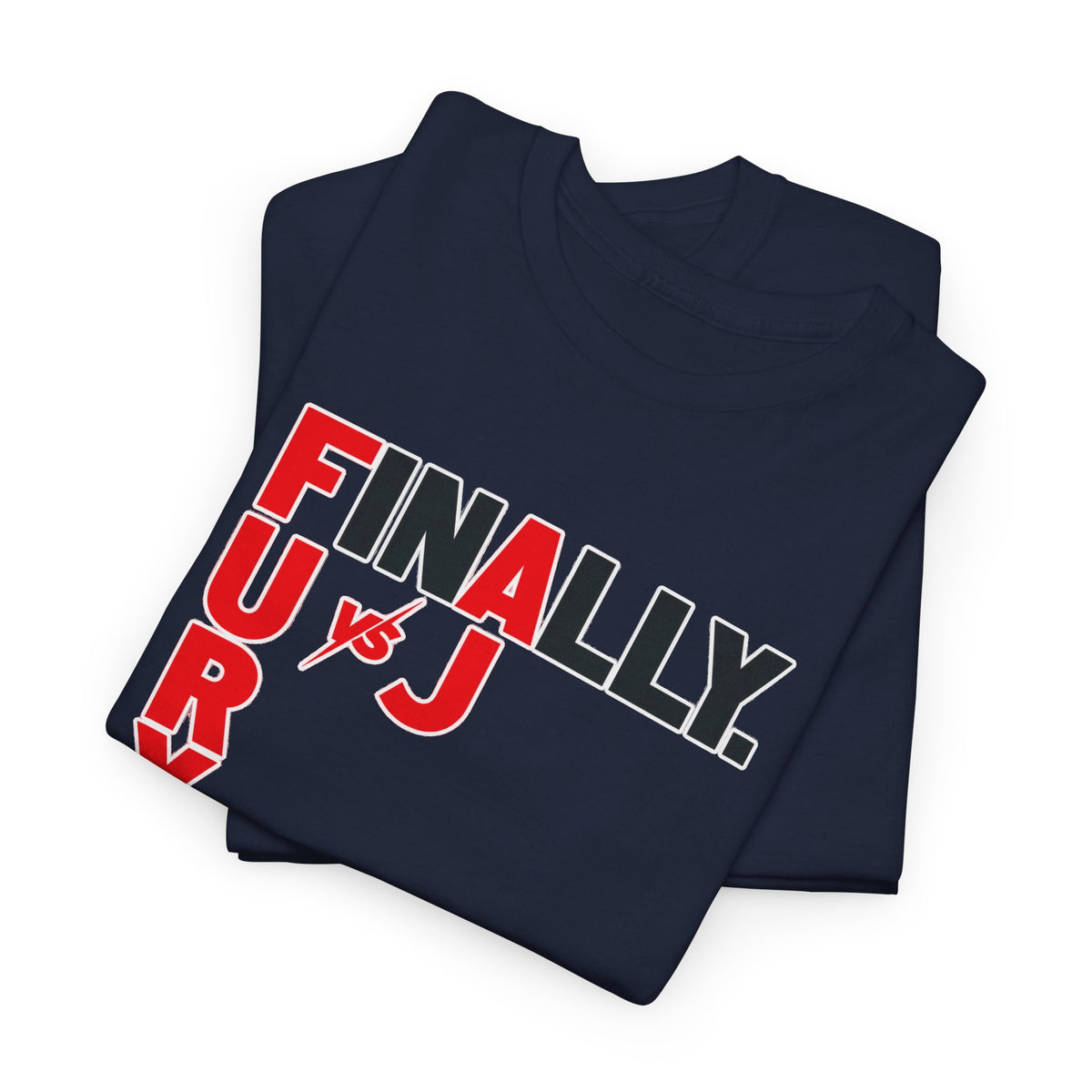 Fury vs Joshua Boxing Tee — Finally Fury vs J (Men’s Fight Night T-Shirt)