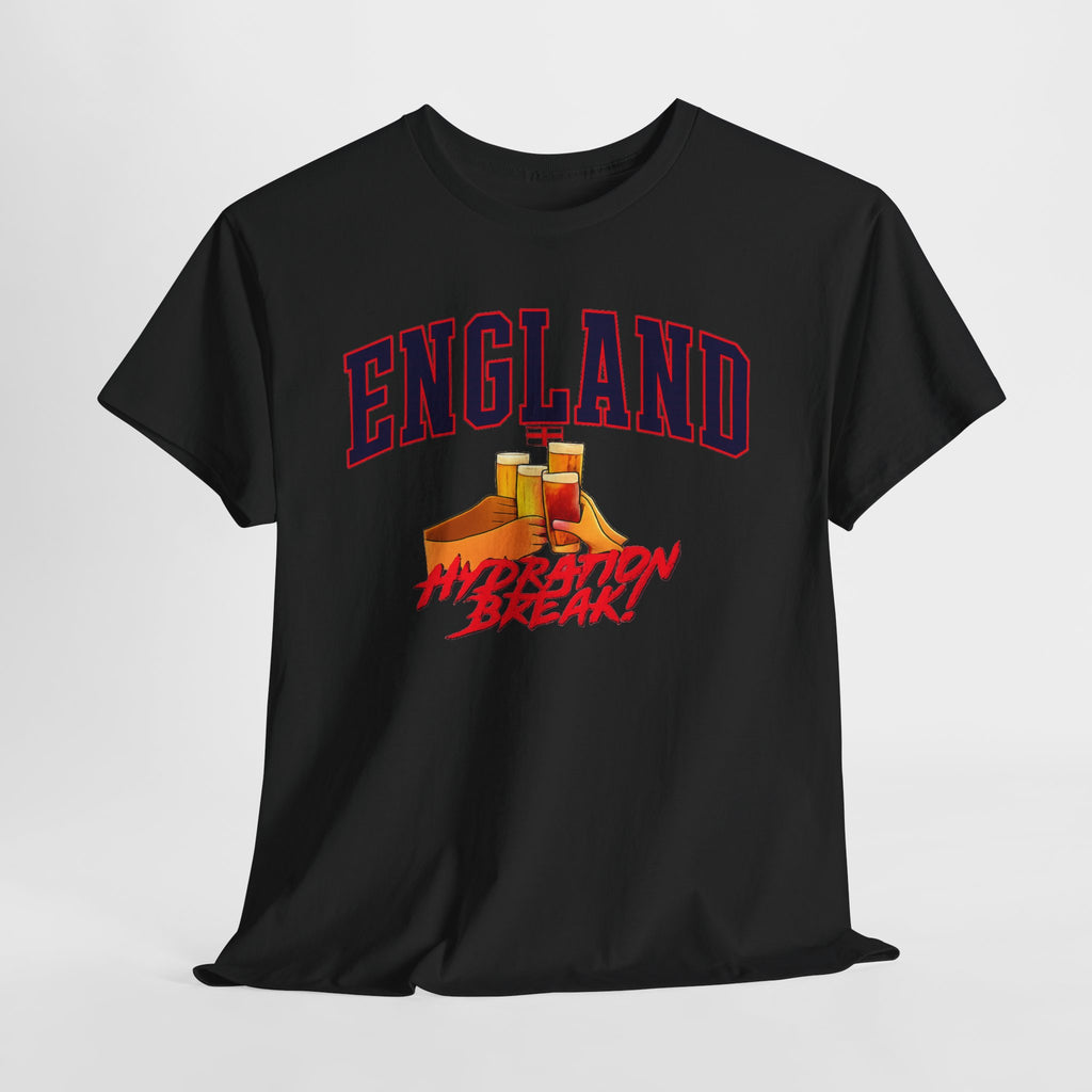 England Hydration Break T‑Shirt — "I'm Having an Hydration Break" Sports Tee