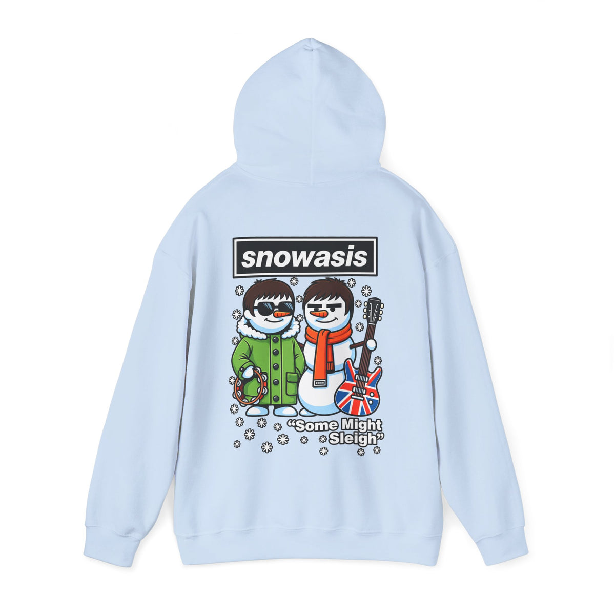 2027 Snowasis Holiday Hoodie — "Some Might Sleigh" Snowman Christmas #Oasis Inspired Hoodie