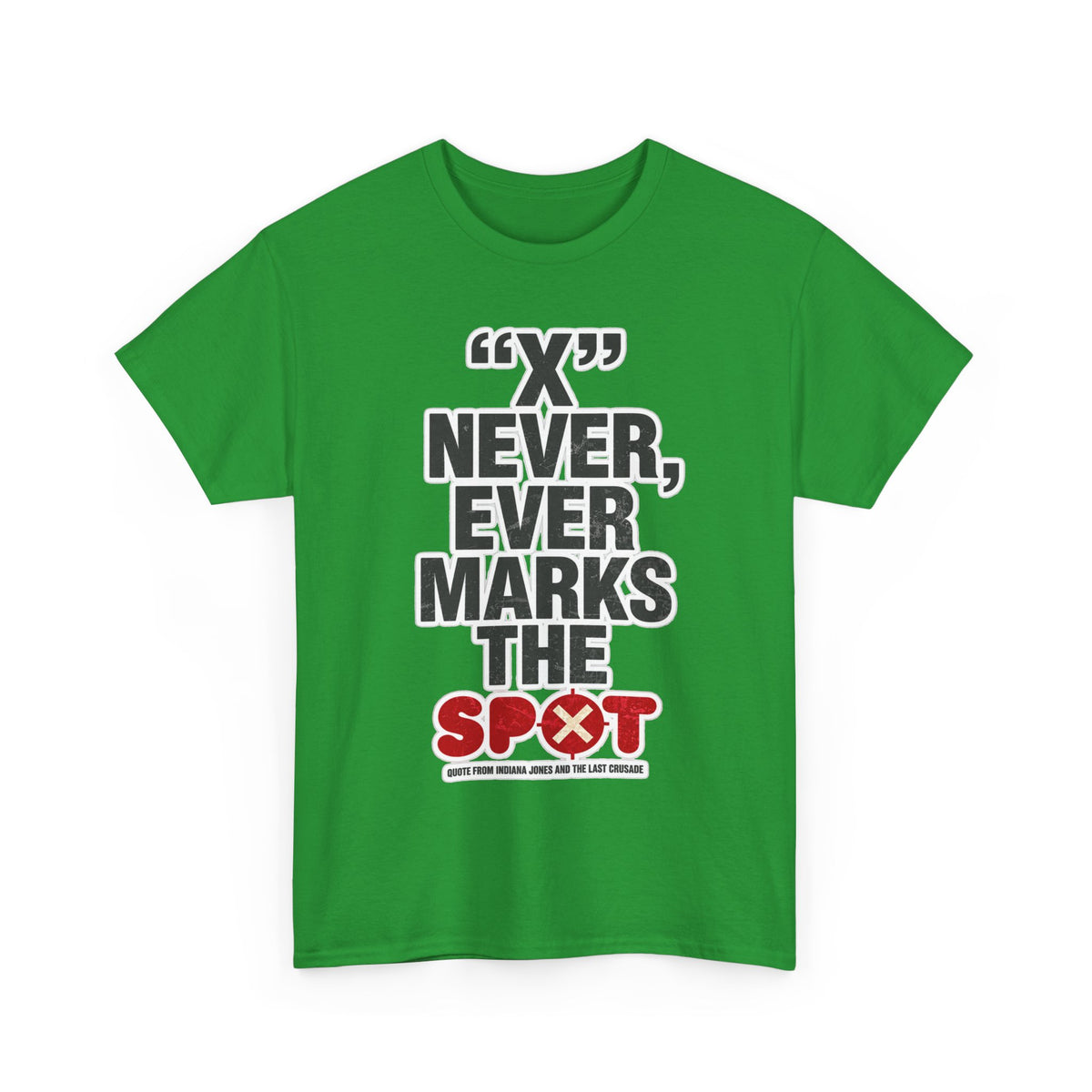 Indiana Jones Inspired T-Shirt — "X" Never, Ever Marks the Spot Pirate Map Humor Tee