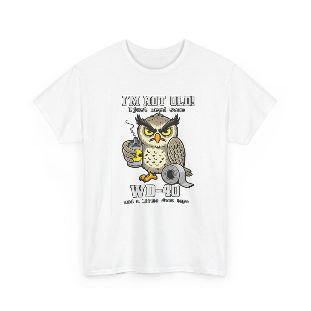 Owl 'I’m Not Old I Just Need More WD-40' T-Shirt