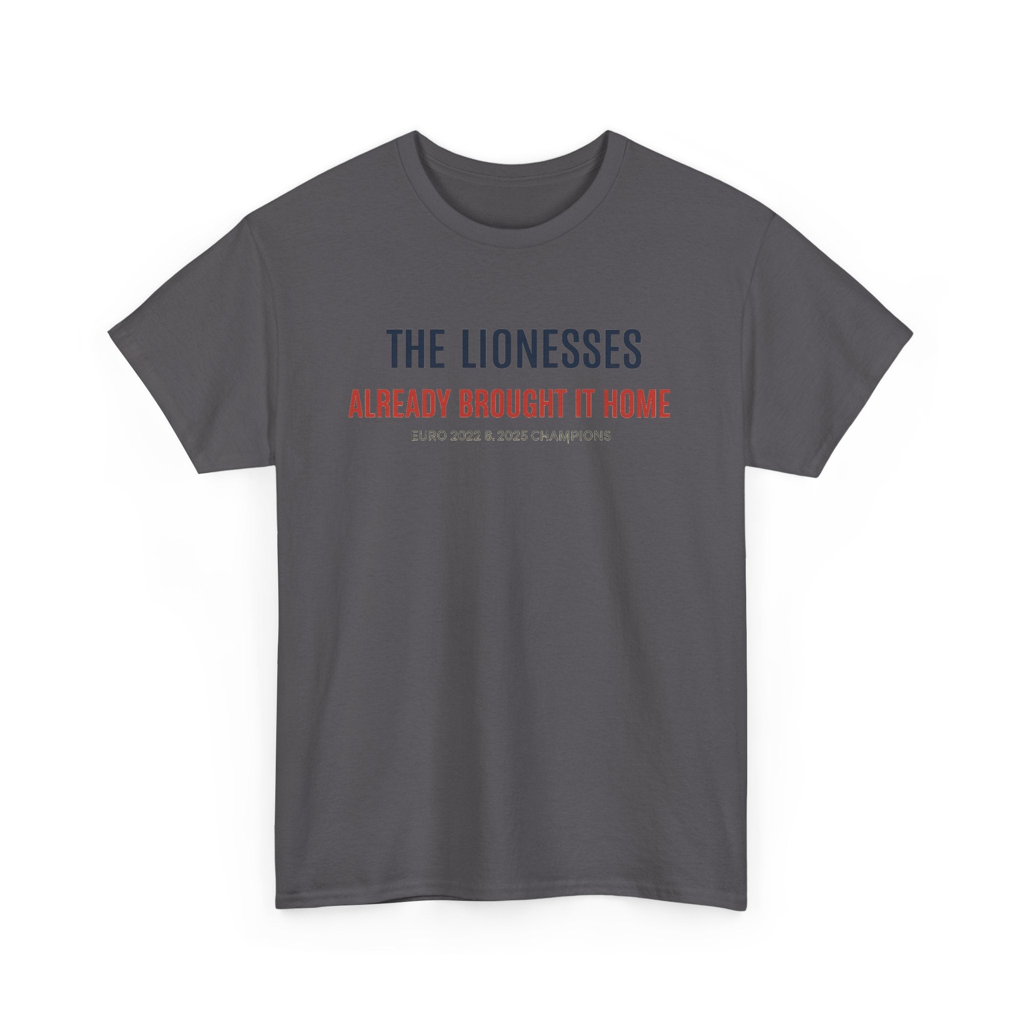 The Lionesses 'Already Brought It Home' Tee