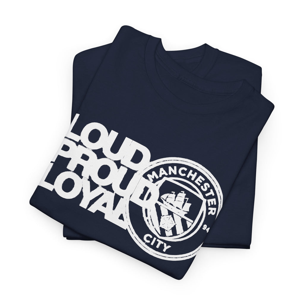 Loud Proud Loyal Graphic Manchester City Cotton T-Shirt